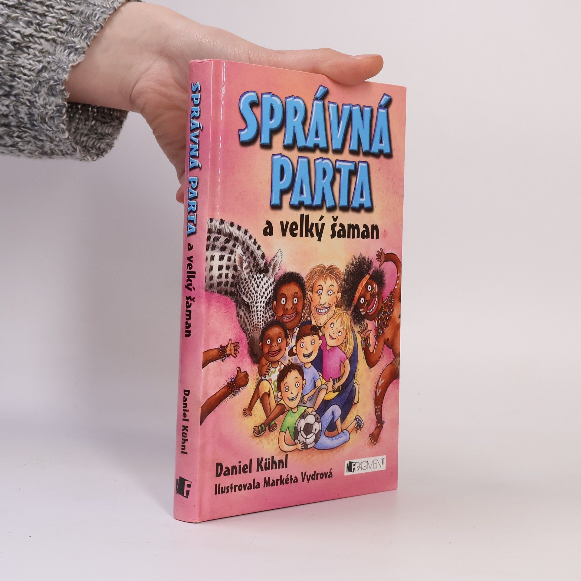 Daniel Kühnl Správná parta a velký šaman