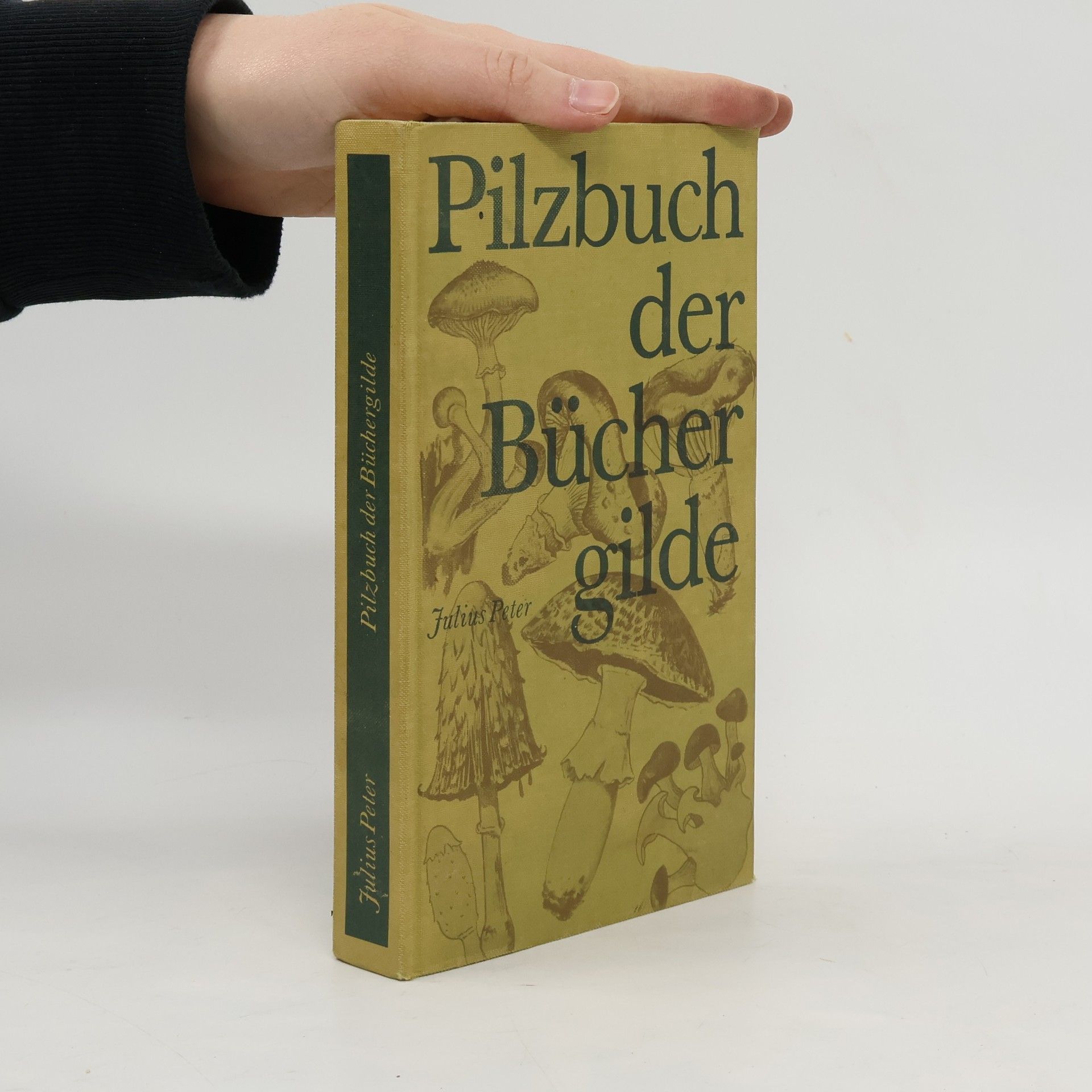 Julius Peter Pilzbuch der Bücher gilde