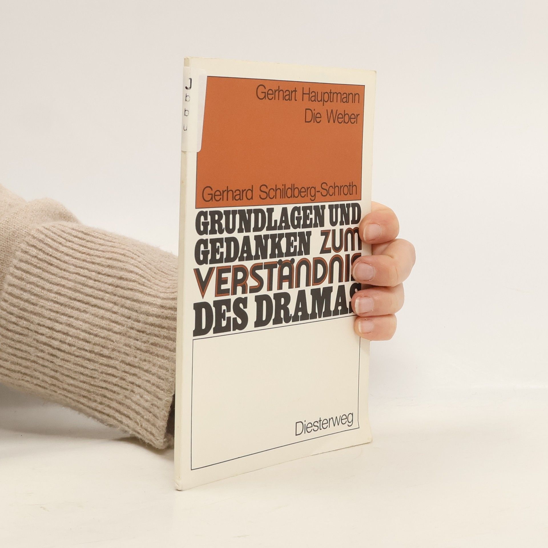 Gerhard Schildberg Schroth Gerhart Hauptmann: Die Weber