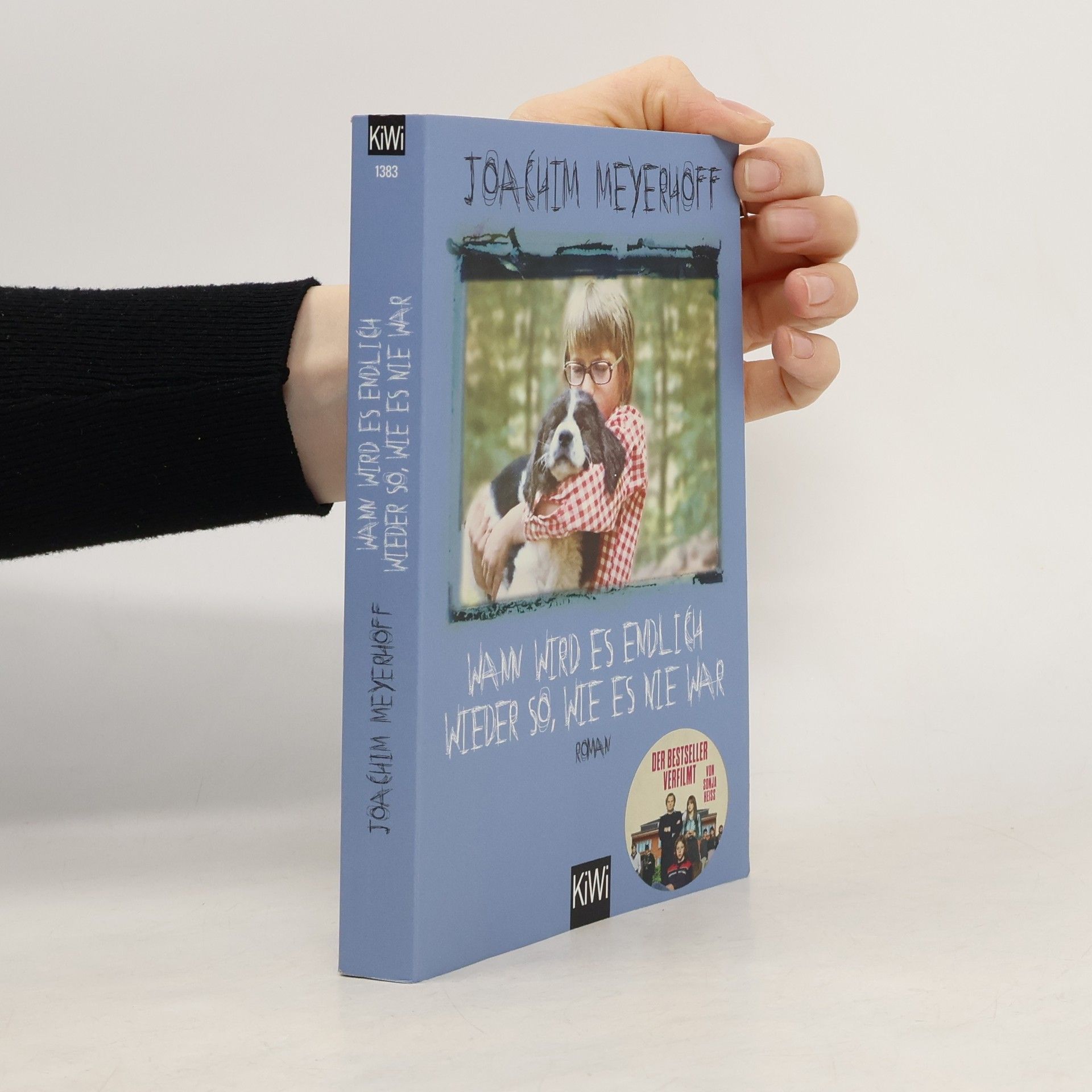 Joachim Meyerhoff Wann wird es endlich wieder so, wie es nie war