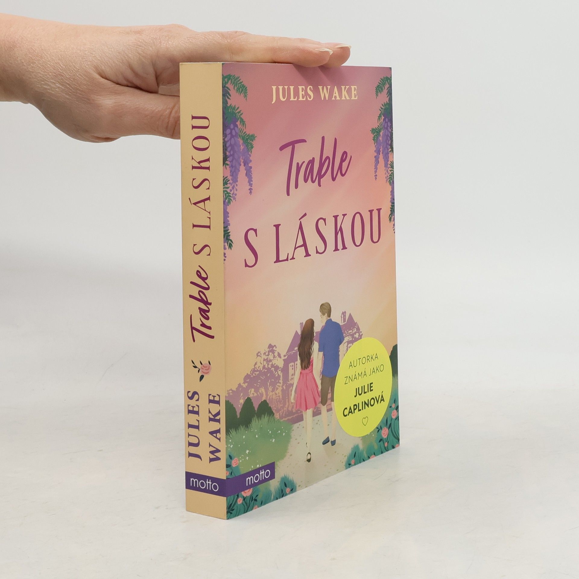 Julie Caplinová Trable s láskou