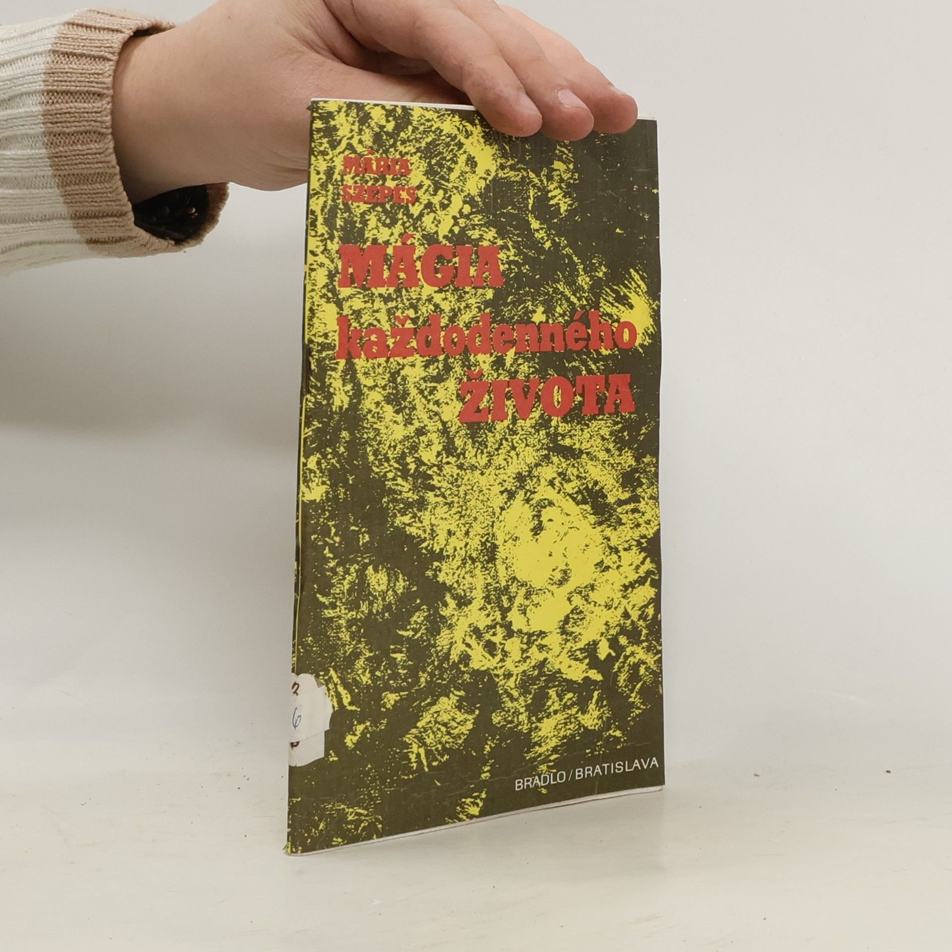 Mária Szepes Mágia každodenného života