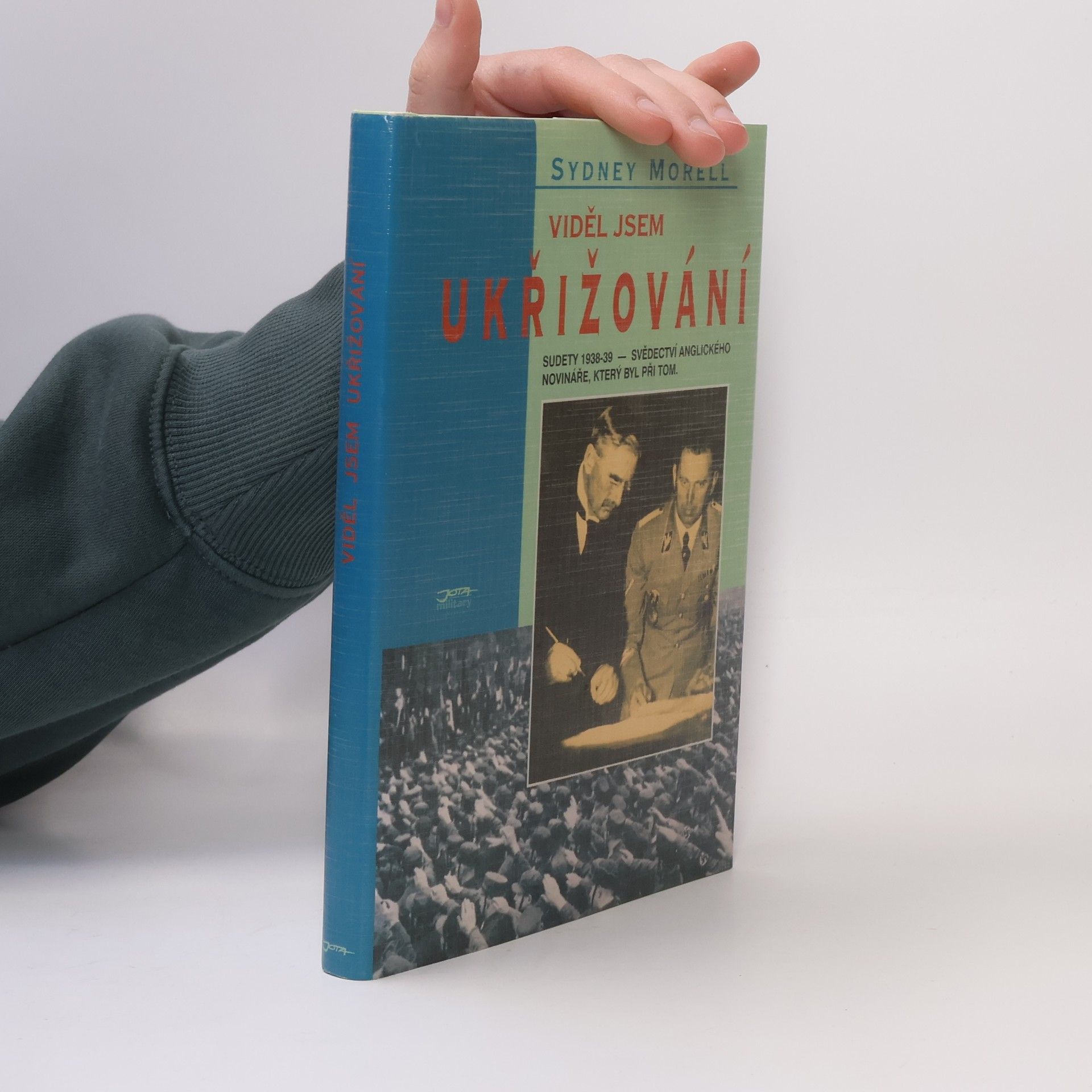 Sydney Morrell Viděl jsem ukřižování