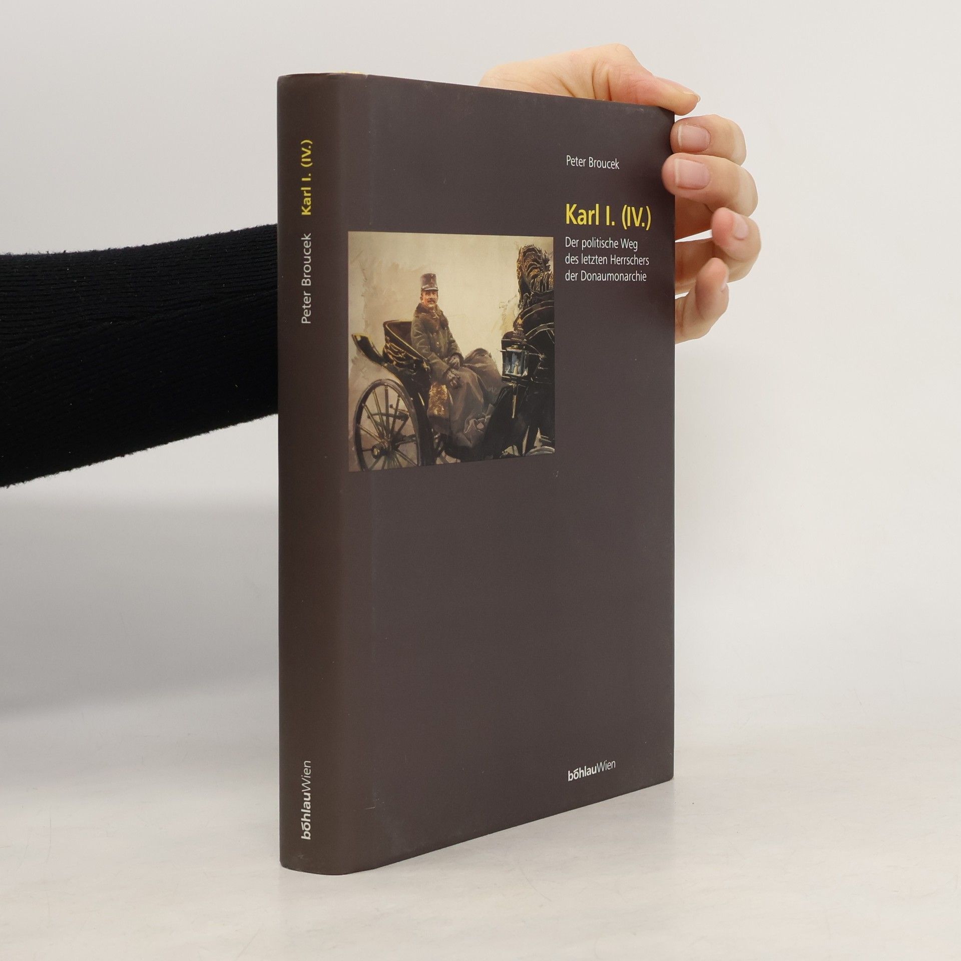 Peter Broucek Karl I. (IV.)