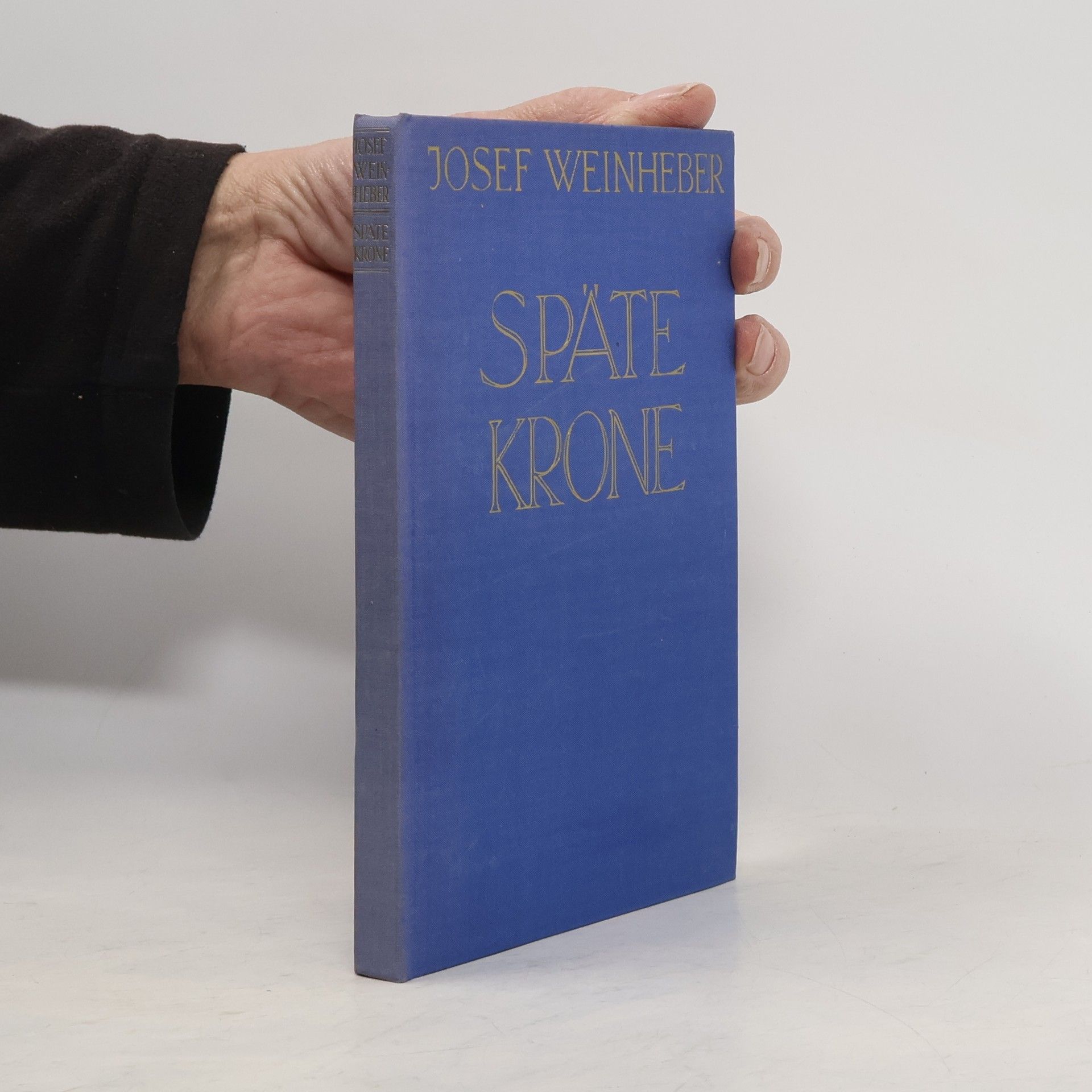 Jose Weinheber Späte Krone