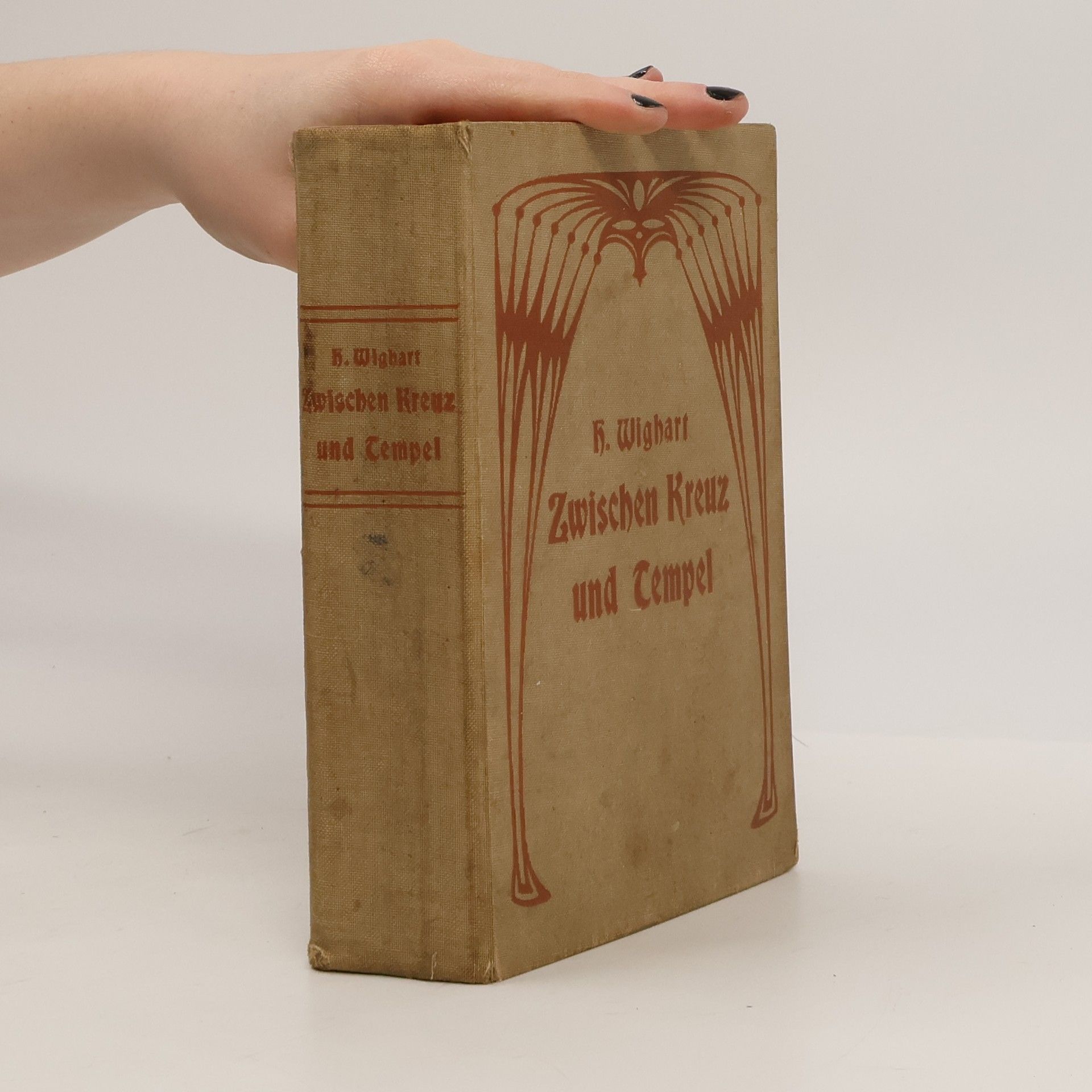 H. Wighart Zwischen Kreuz und Tempel. Erster Band