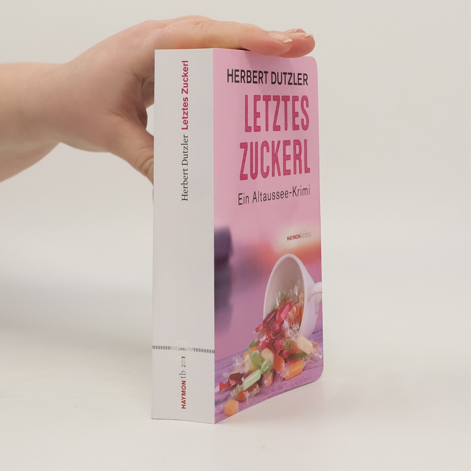 Herbert Dutzler Letztes Zuckerl