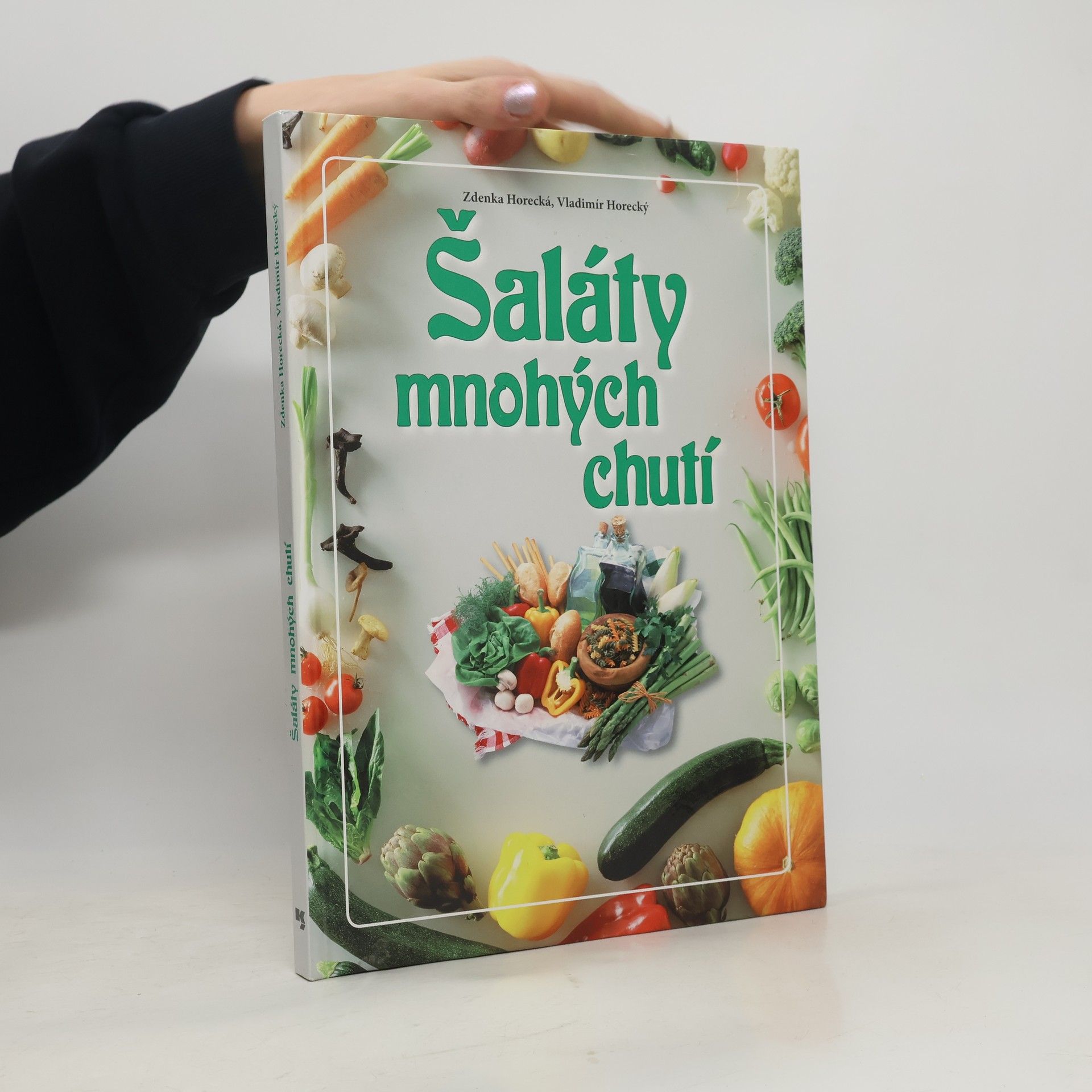 Zdenka Horecká Šaláty mnohých chutí