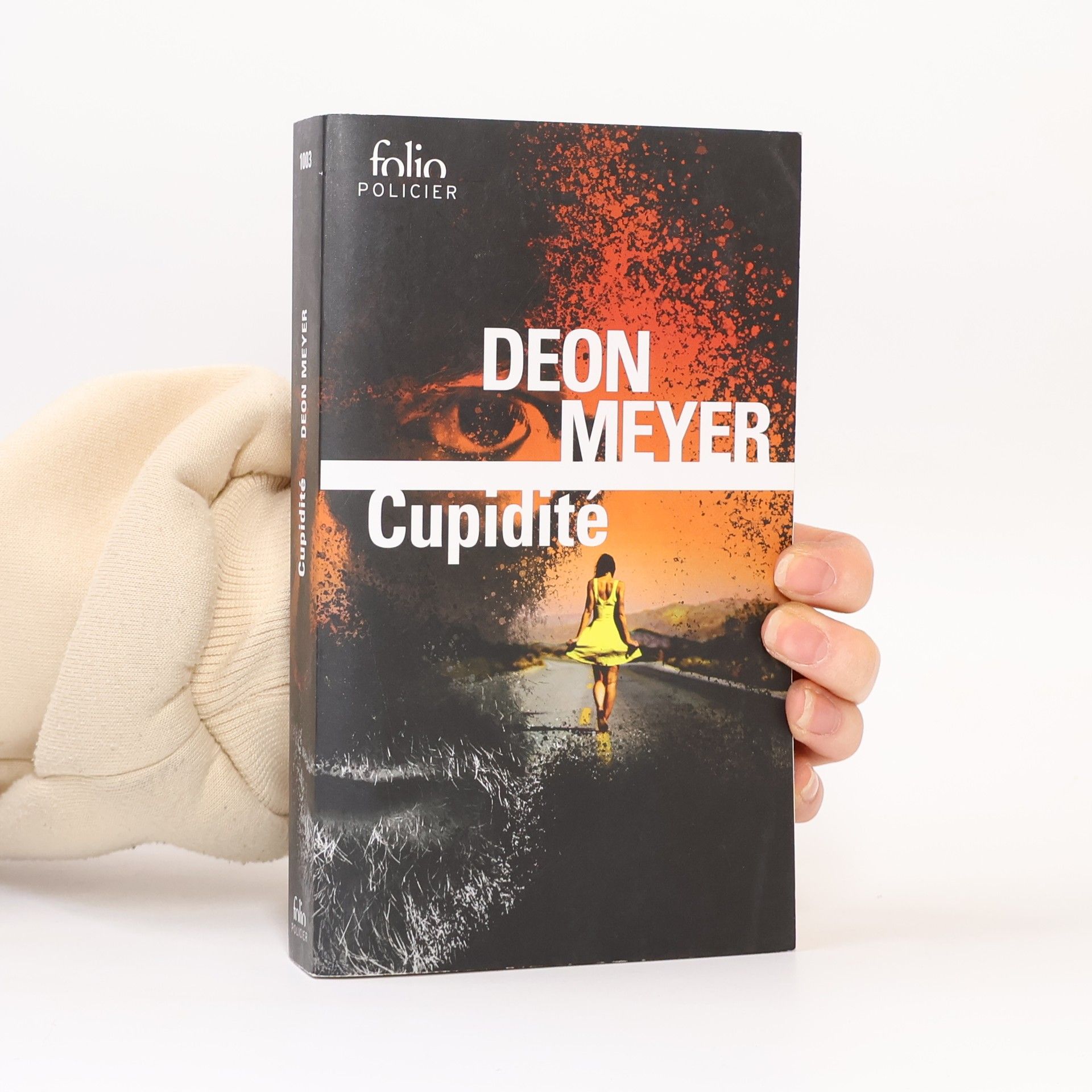 Deon Meyer Policier - 1003: Cupidité