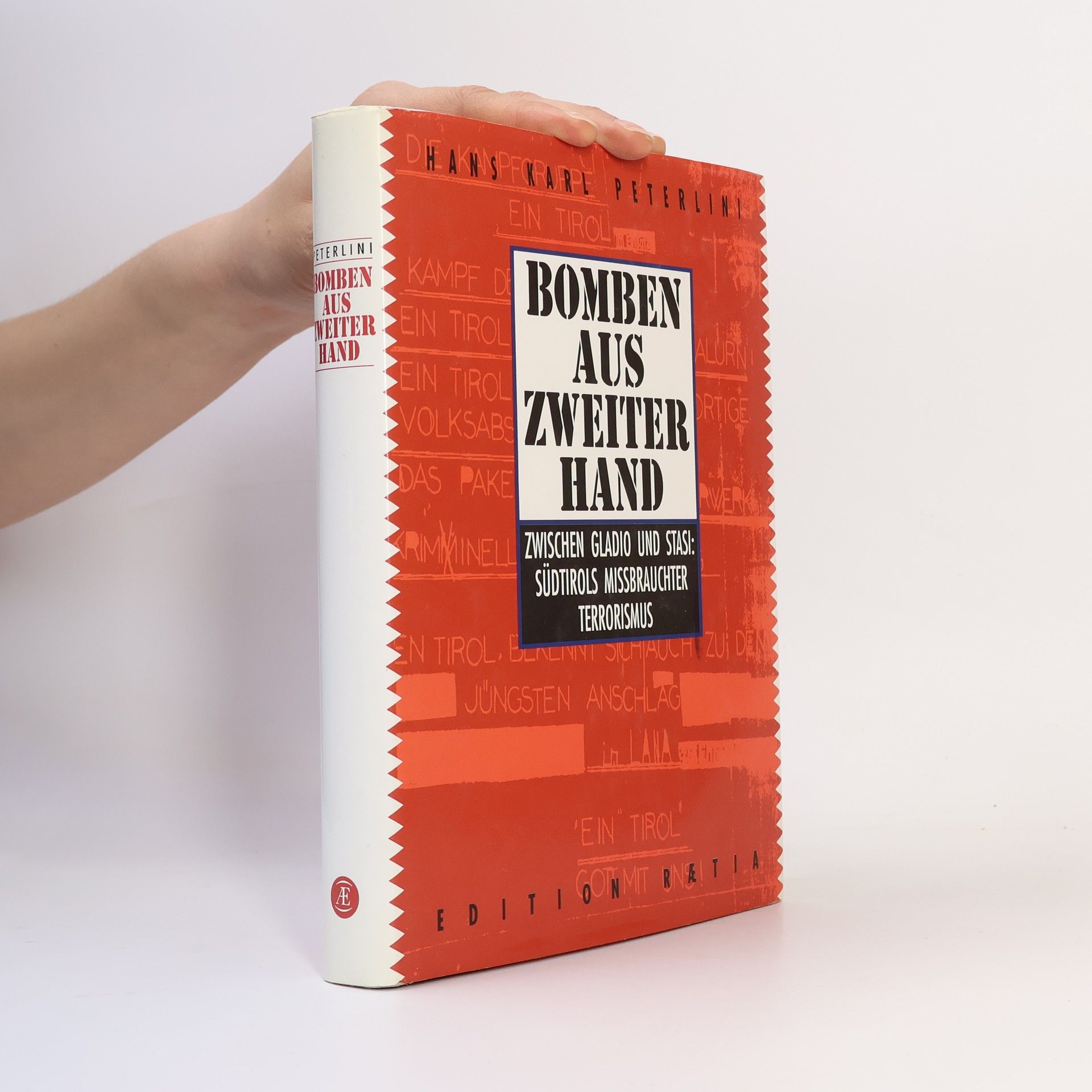 Hans Karl Peterlini Bomben aus zweiter Hand