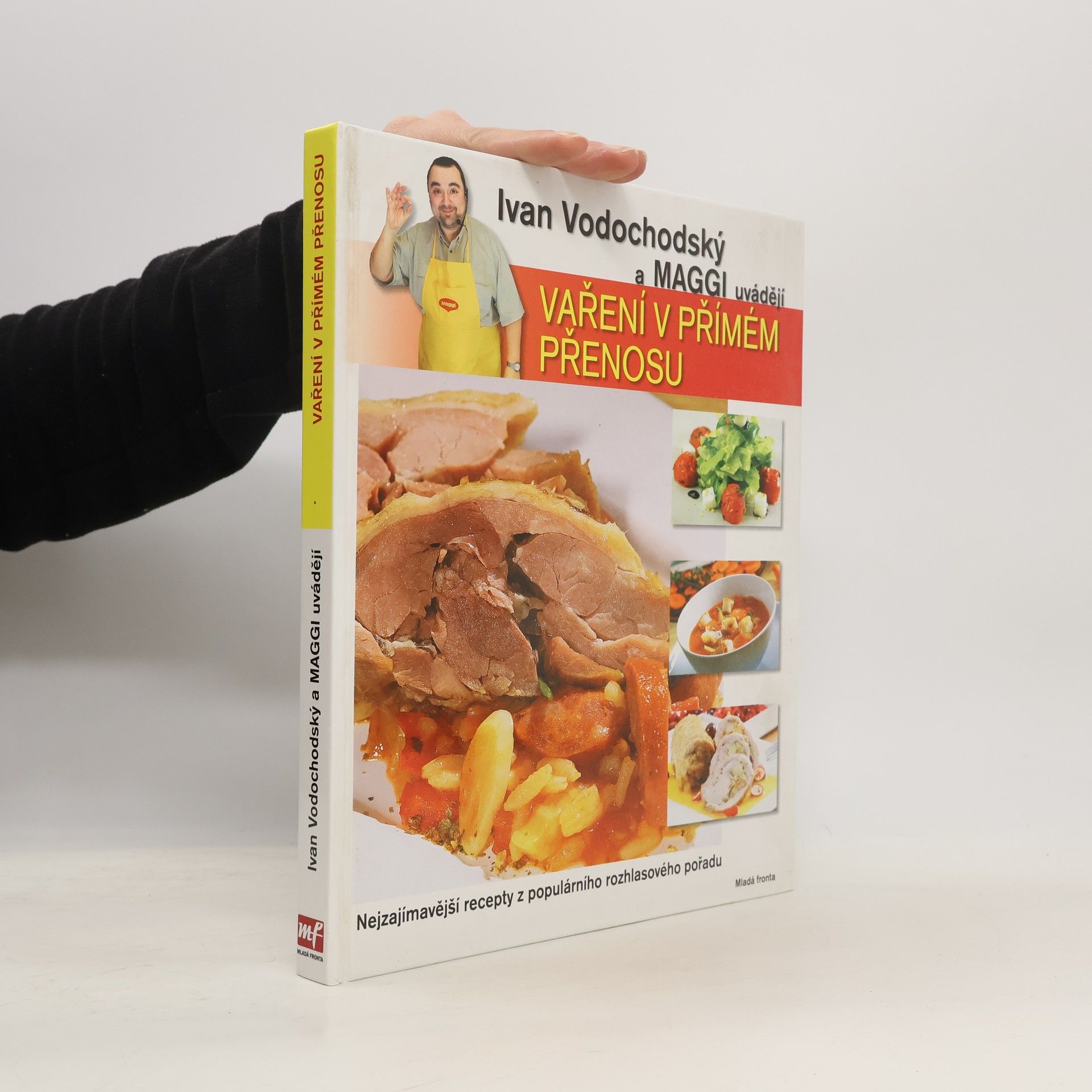 Ivan Vodochodský Ivan Vodochodský a Maggi uvádějí Vaření v přímém přenosu Vaření v přímém přenosu