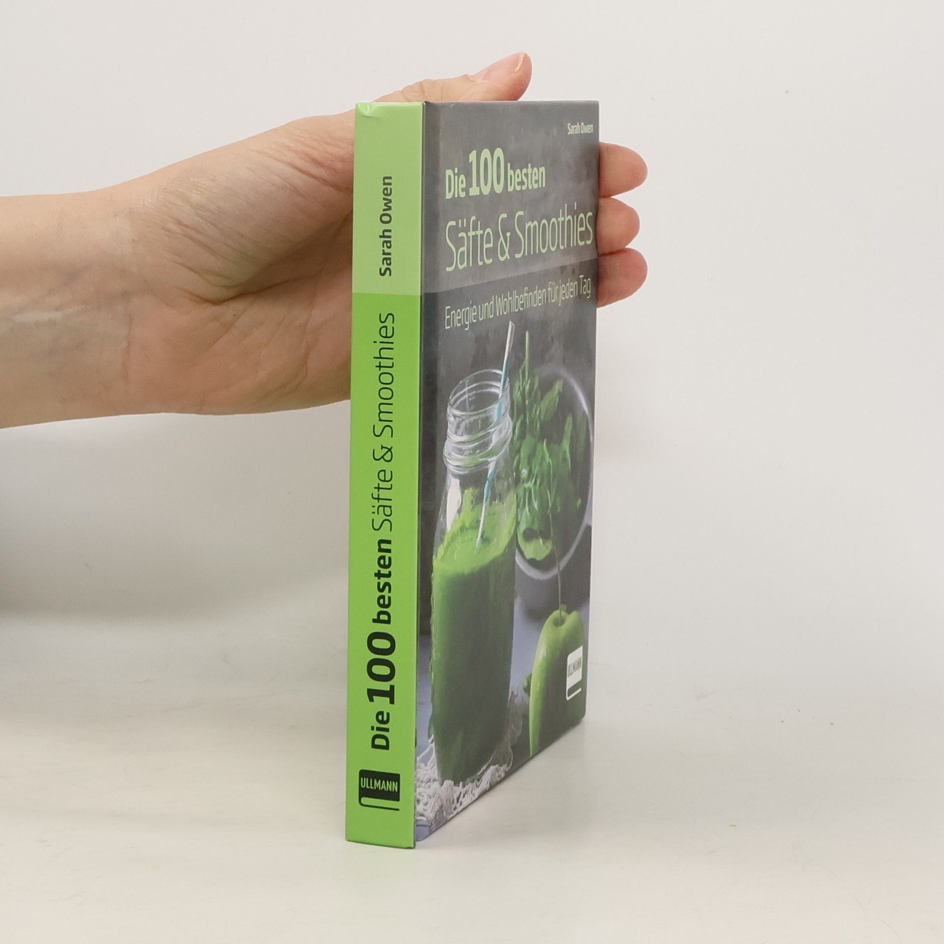 Sarah Owen Die 100 besten Säfte & Smoothies