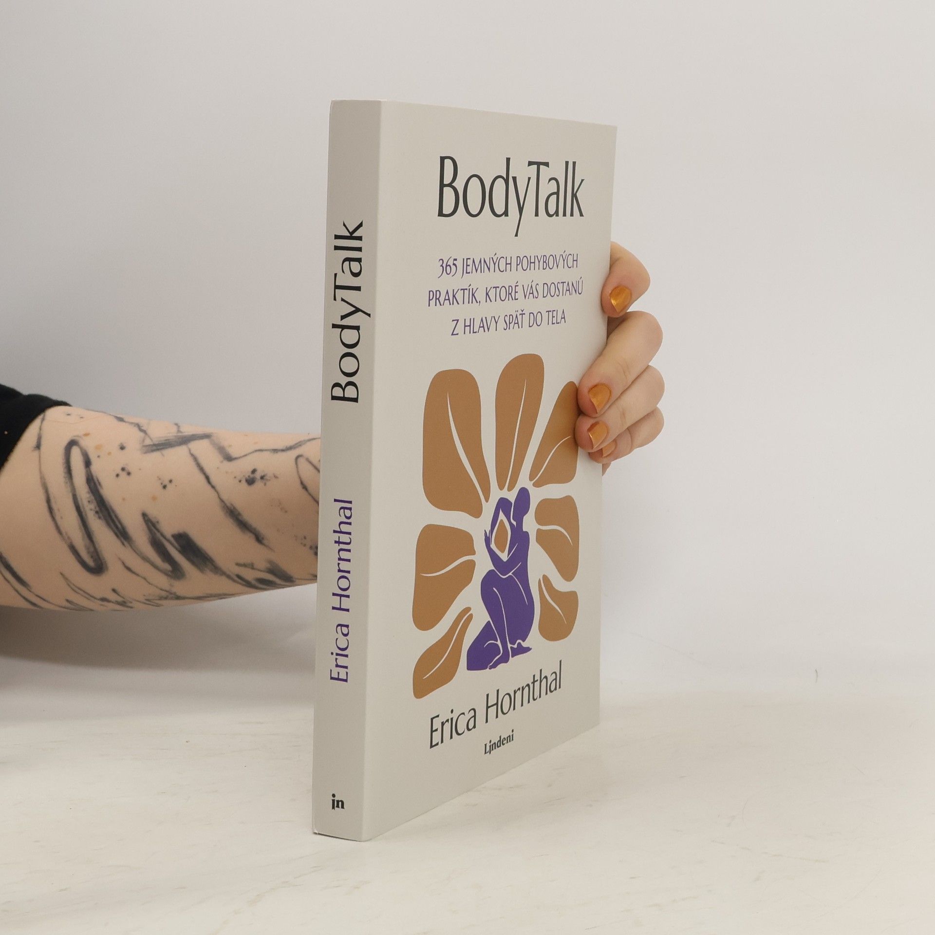 Erica Hornthal BodyTalk - 365 jemných pohybových praktík, ktoré vás dostanú z hlavy späť do tela