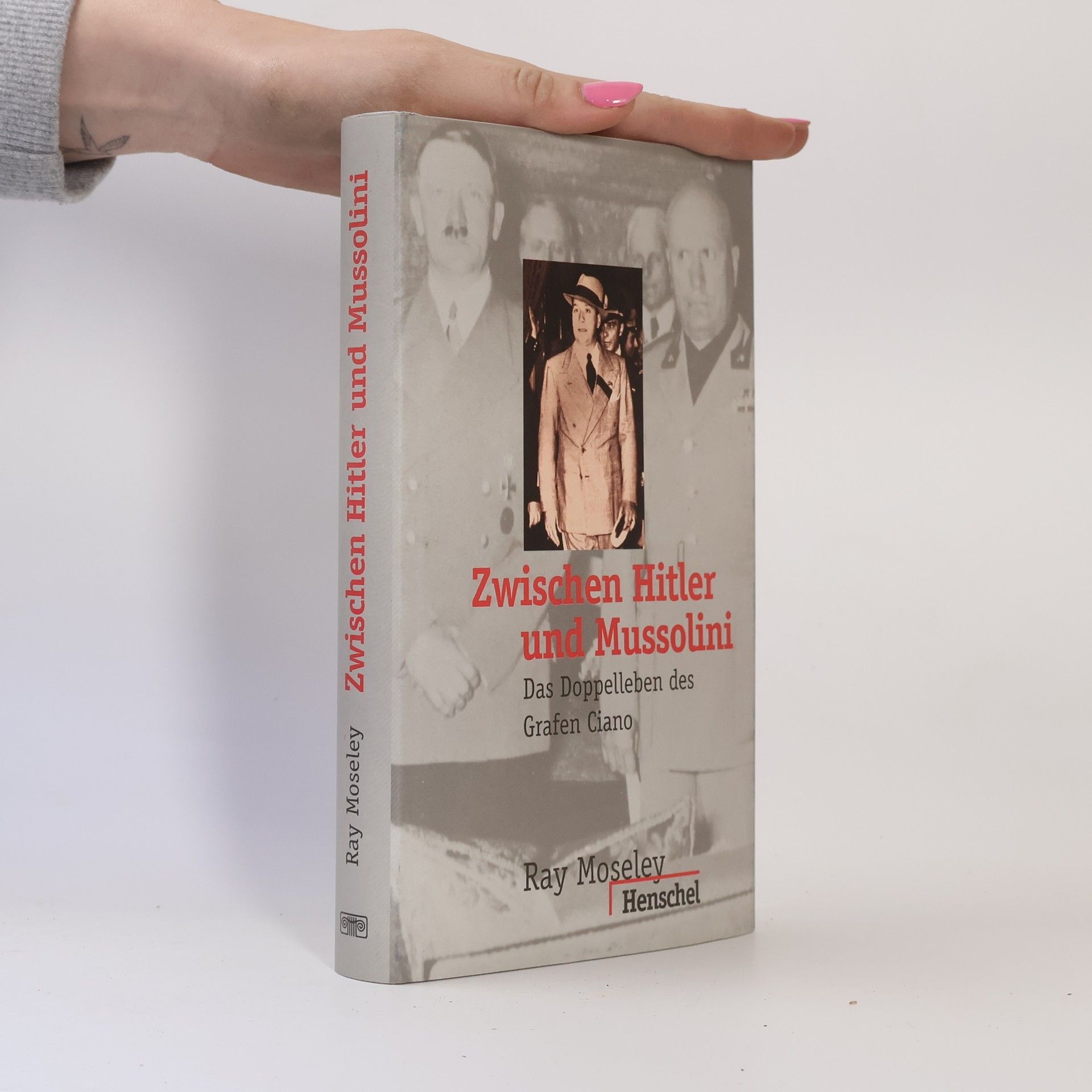 Ray Moseley Zwischen Hitler und Mussolini