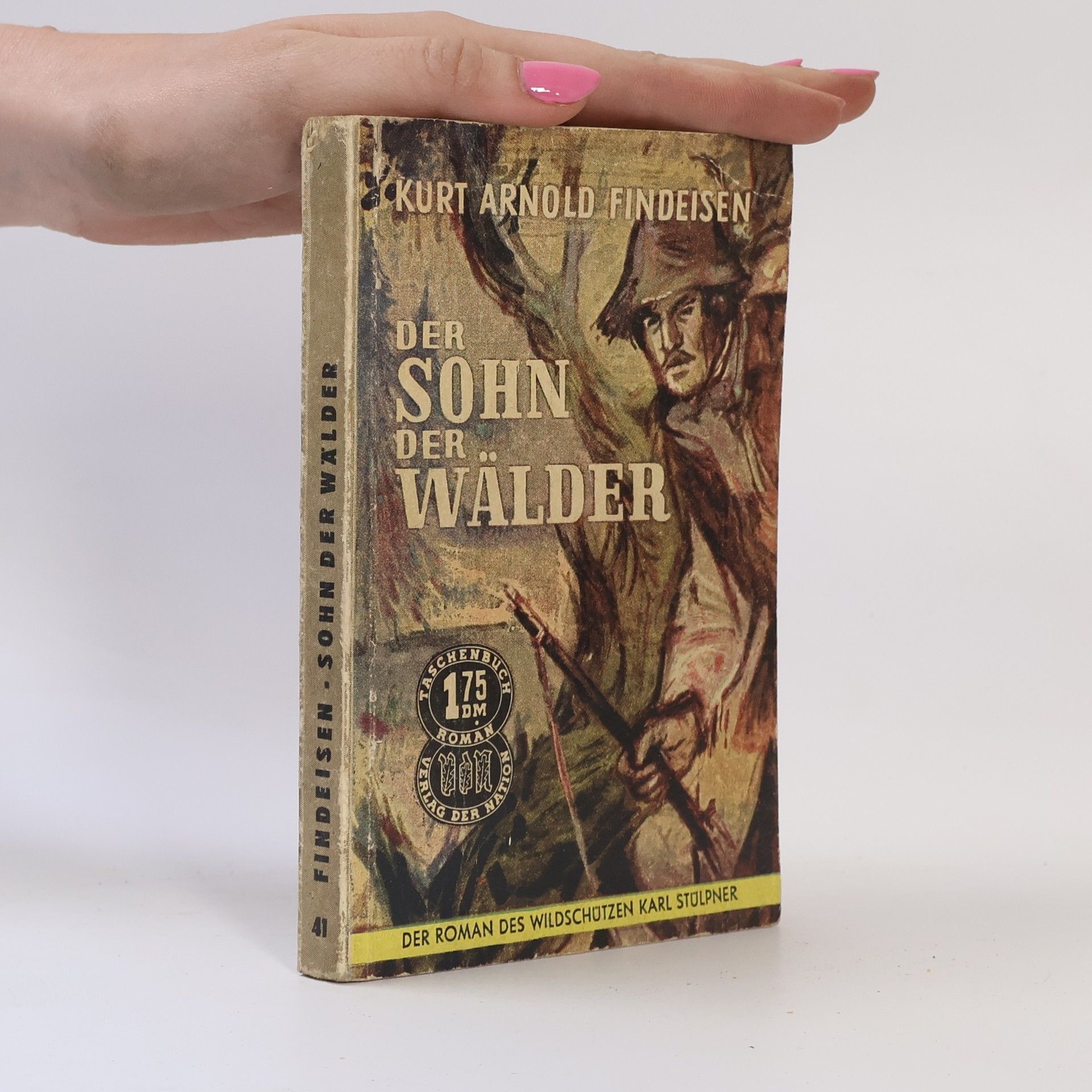 Kurt Arnold Findeisen Der sohn der Wälder