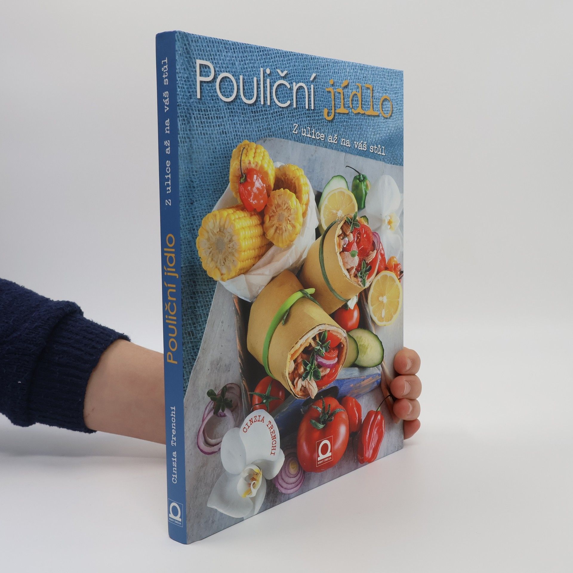 Pouliční jídlo : z ulice až na váš stůl