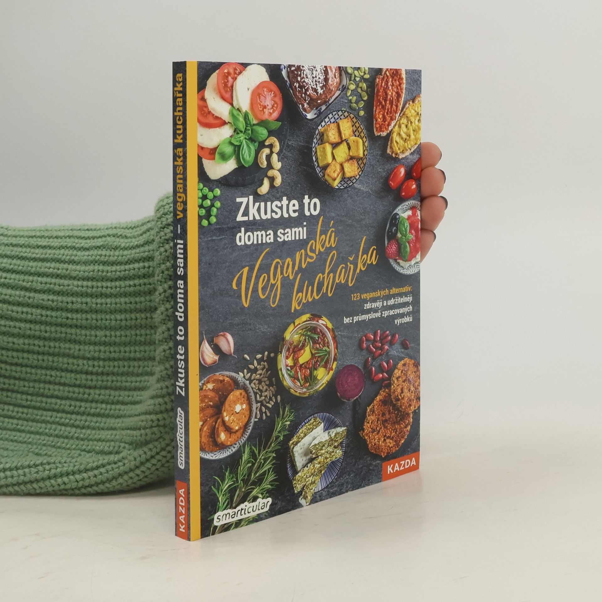 Lenka Pučalíková Zkuste to doma sami: Veganská kuchařka