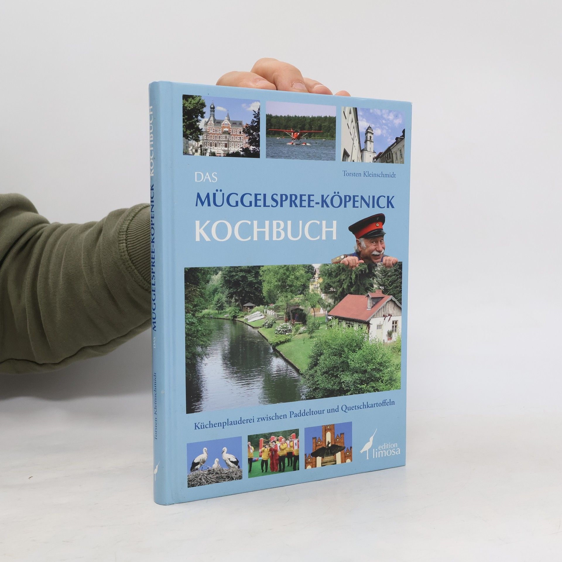 Torsten Kleinschmidt Das Müggelspree-Köpenick Kochbuch