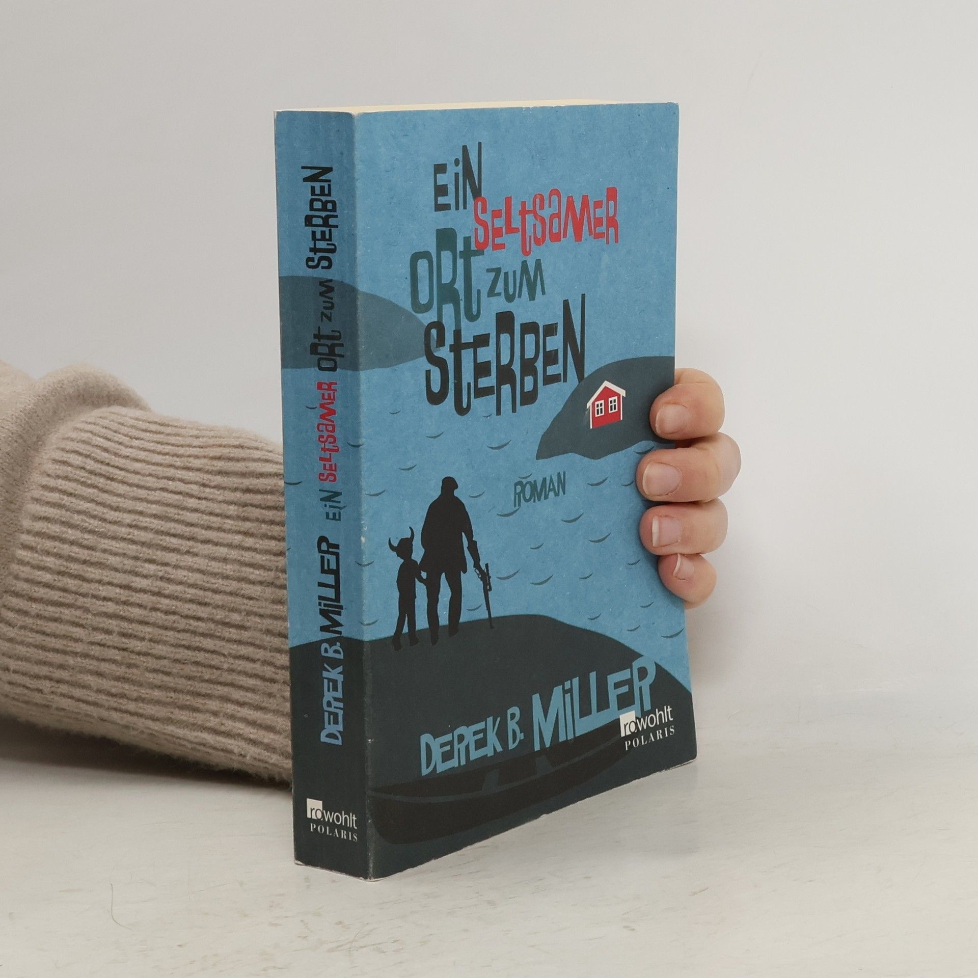 Derek B. Miller Ein seltsamer Ort zum Sterben