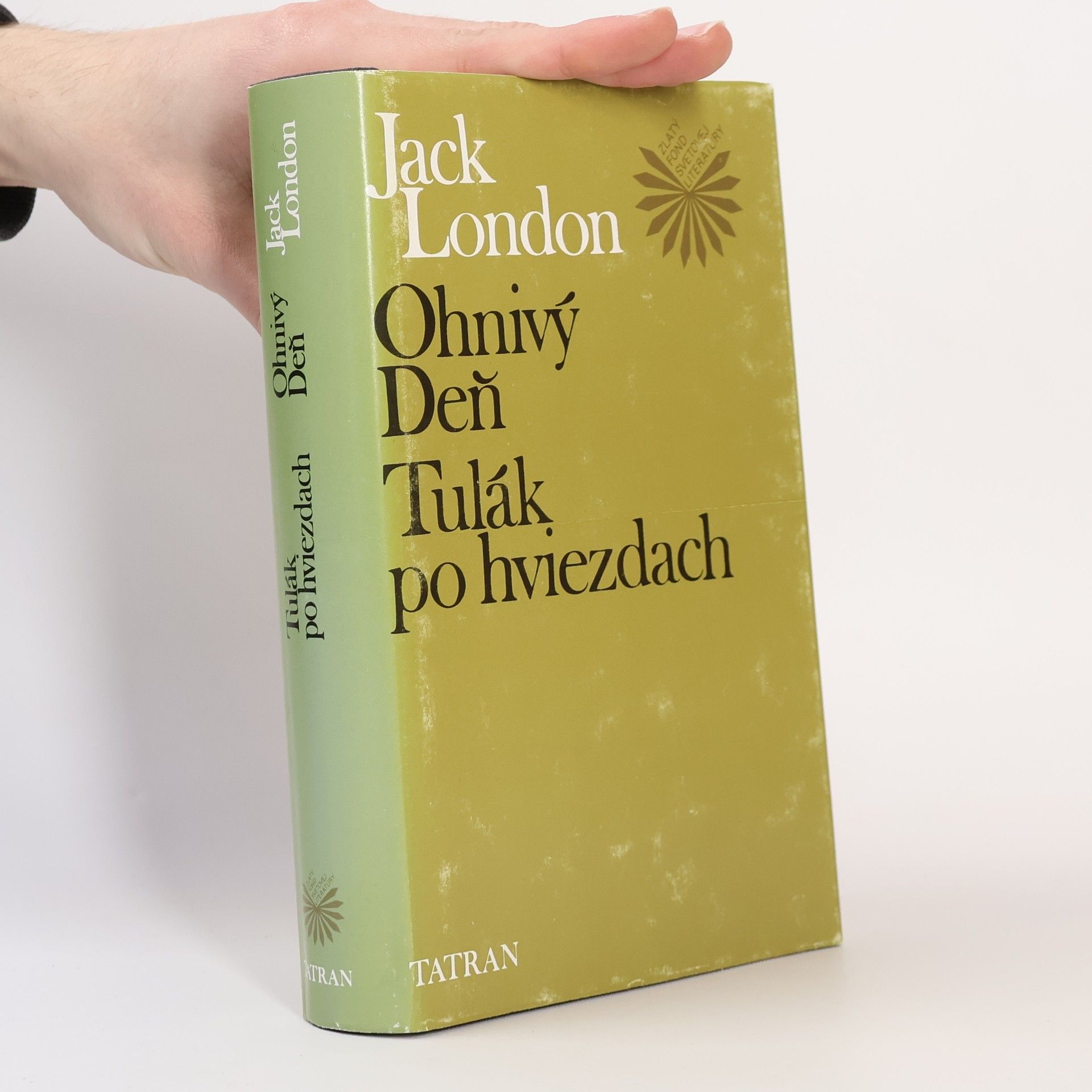 Jack London Ohnivý deň ; Tulák po hviezdach
