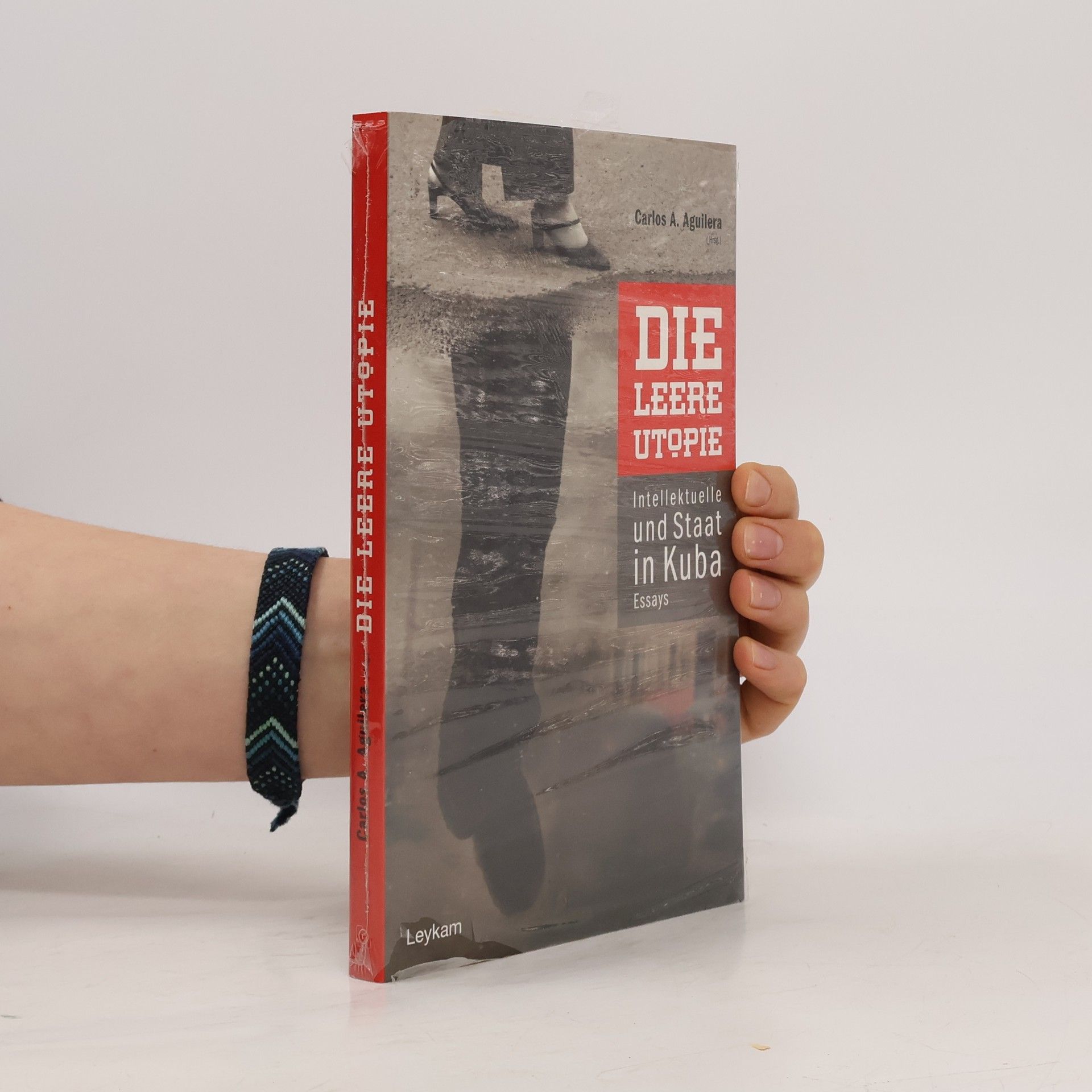 Carlos A. Aguilera Die leere Utopie