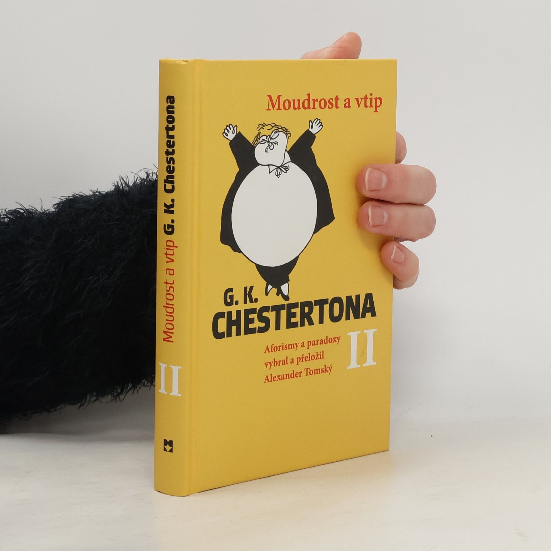 Alexander Tomský Moudrost a vtip G.K. Chestertona II - aforismy a paradoxy