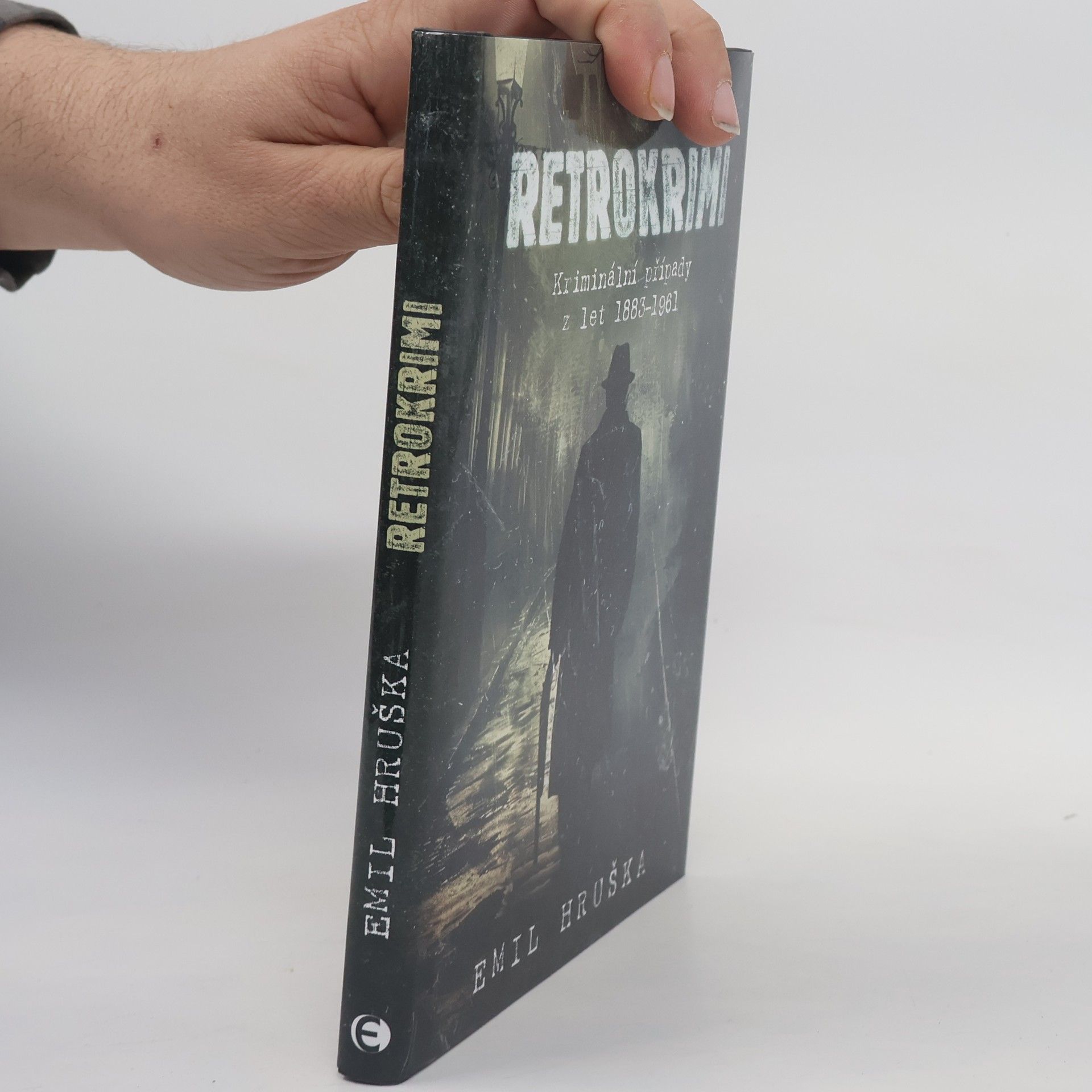 Emil Hruška Retrokrimi. Kriminální případy z let 1883-1961