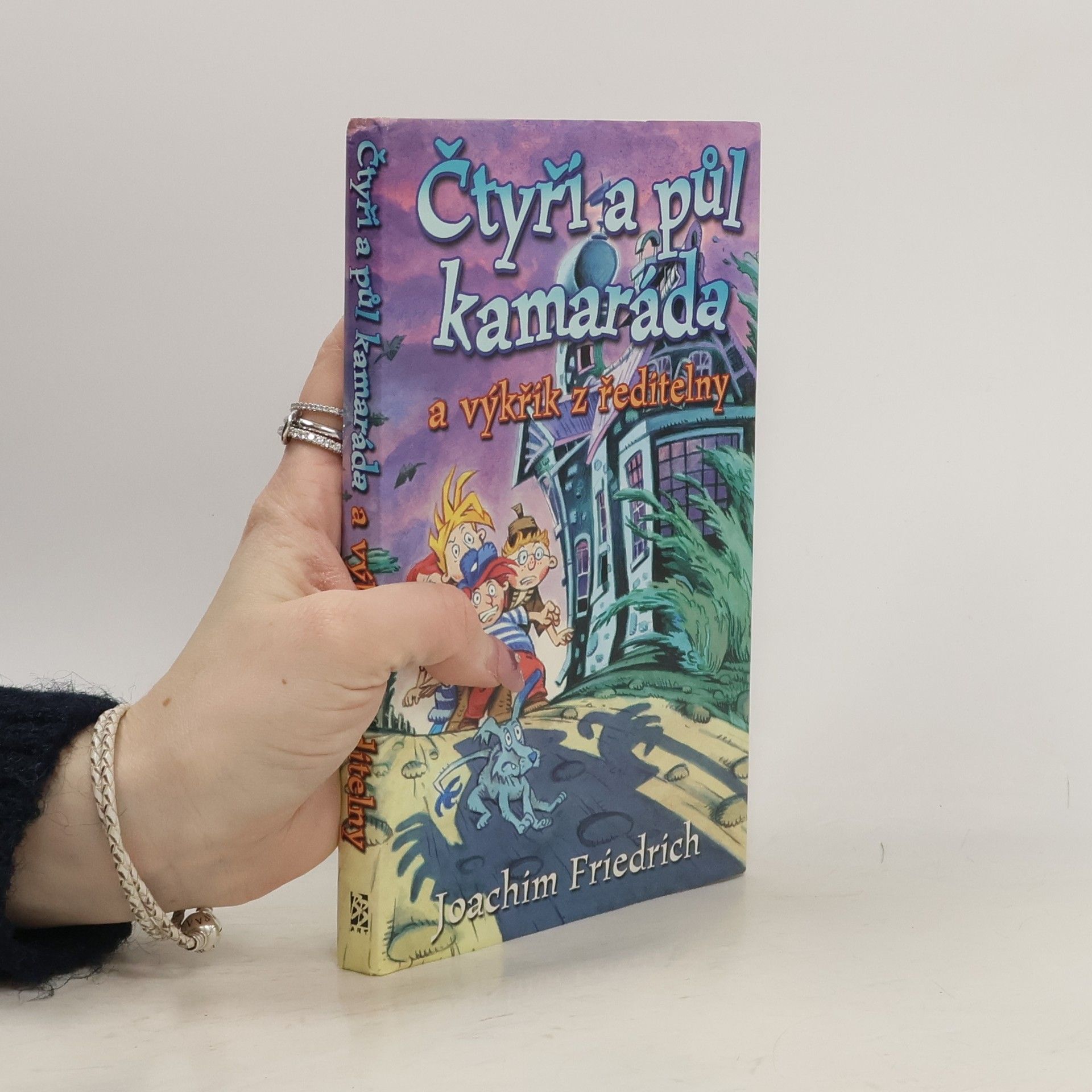 Joachim-Friedrich Kapp Čtyři a půl kamaráda a výkřik z ředitelny
