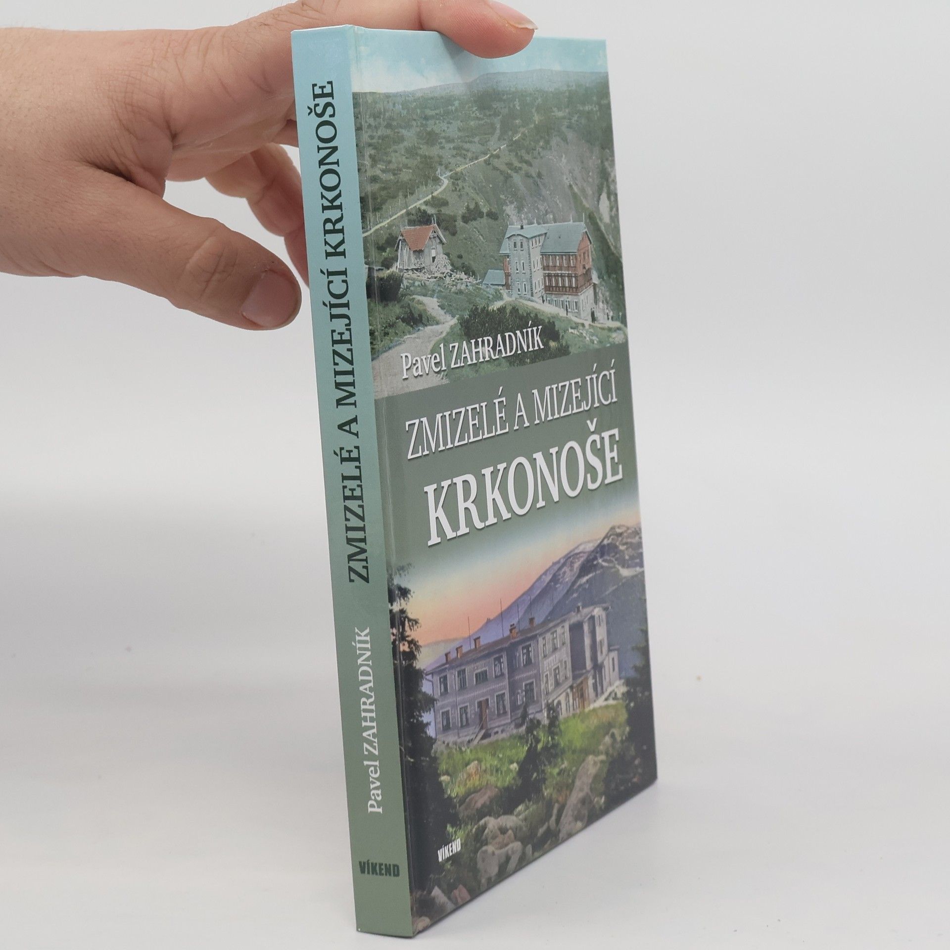 Pavel Zahradník Zmizelé a mizející Krkonoše