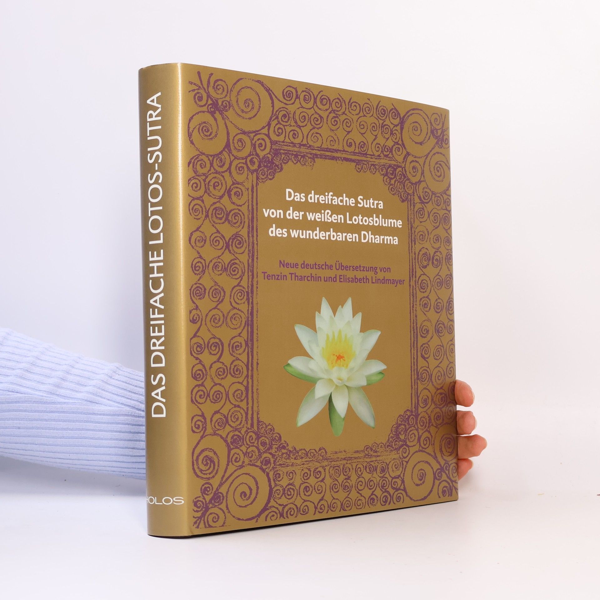 Various authors Das dreifache Sutra von der Lotosblume des wunderbaren Dharma