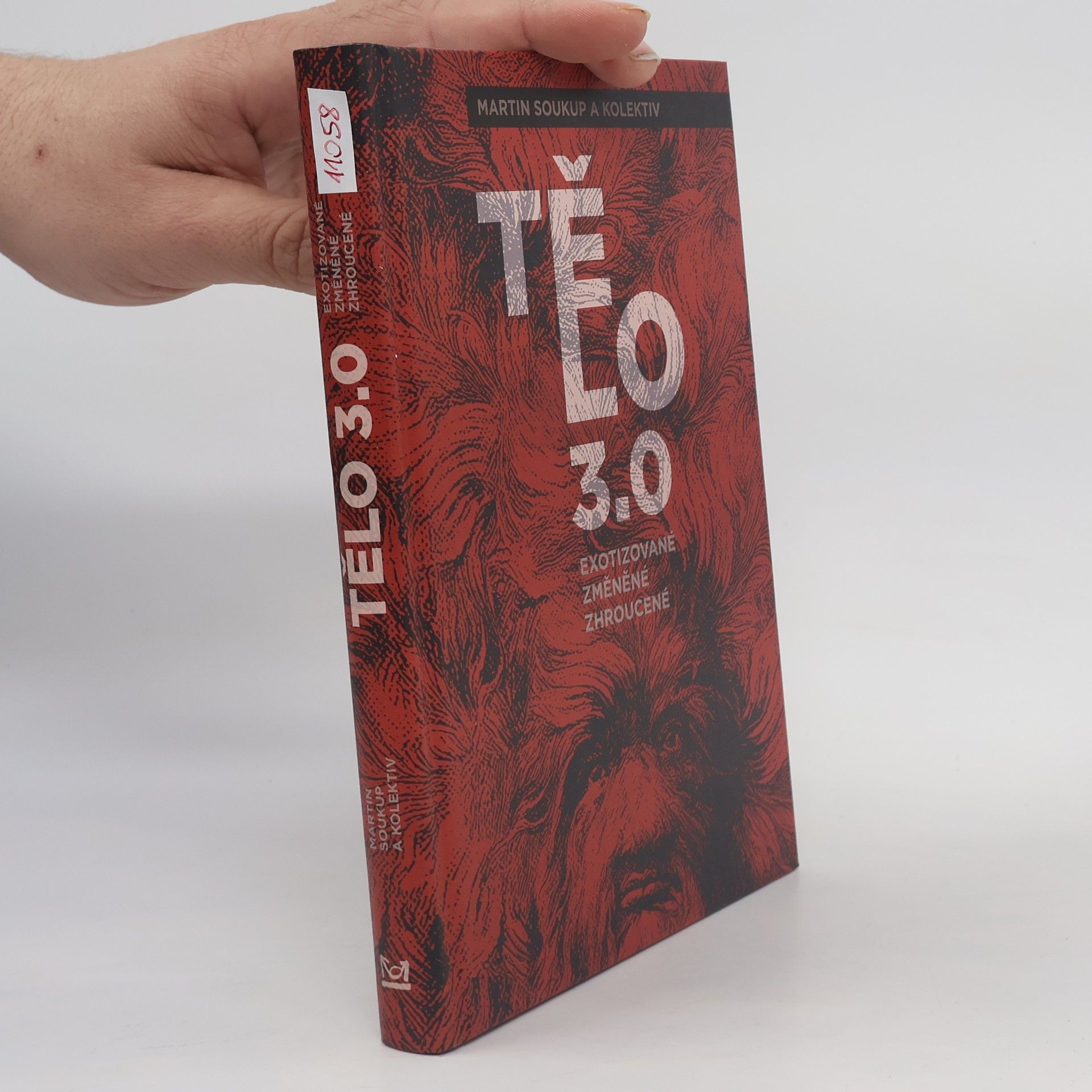 Martin Soukup Tělo 3.0. Exotizované, změněné, zhroucené