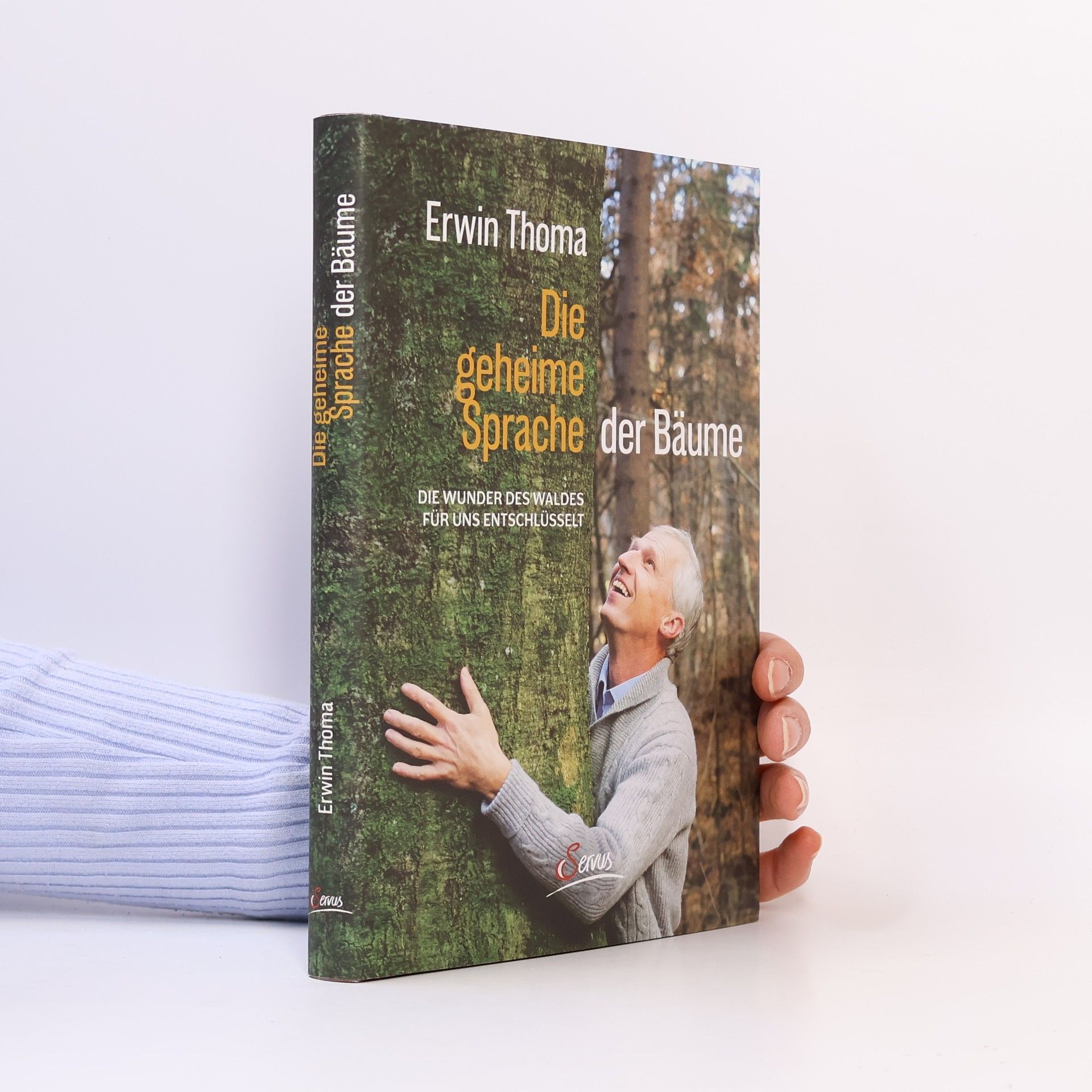 Erwin Thoma Die geheime Sprache der Bäume