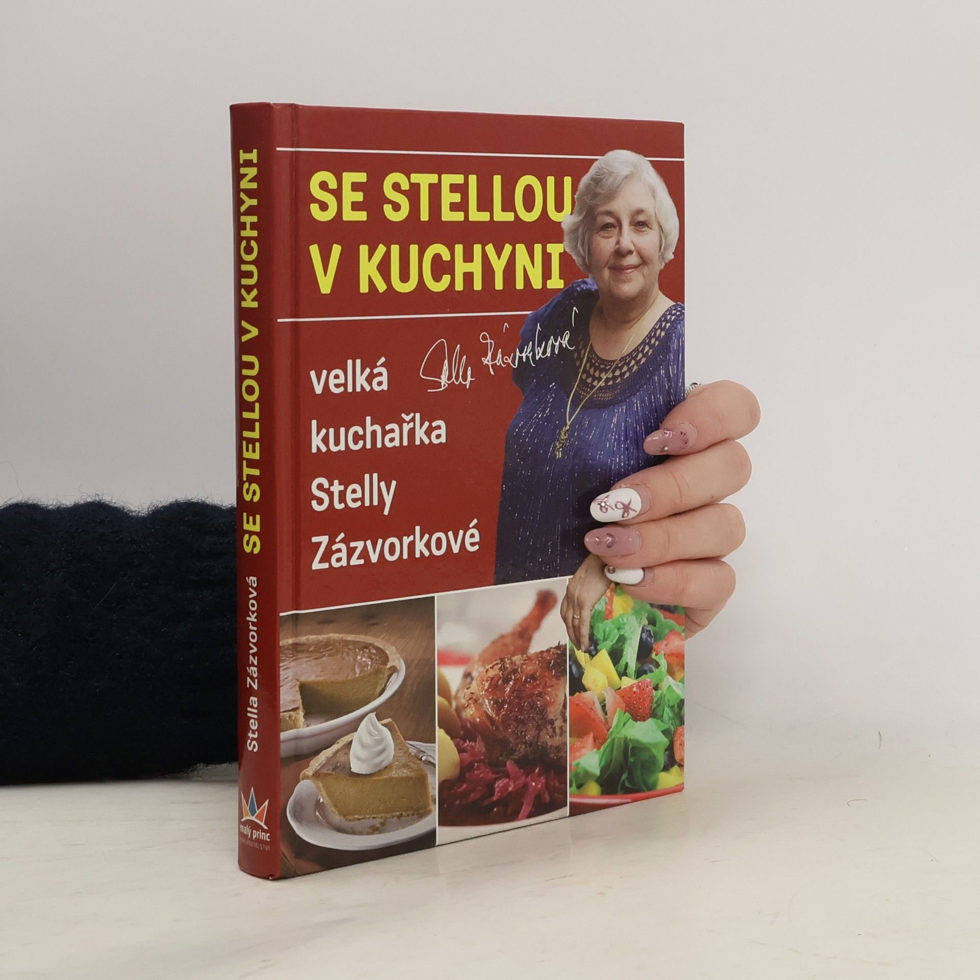 Se Stellou v kuchyni : velká kuchařka Stelly Zázvorkové Velká kuchařka Stelly Zázvorkové