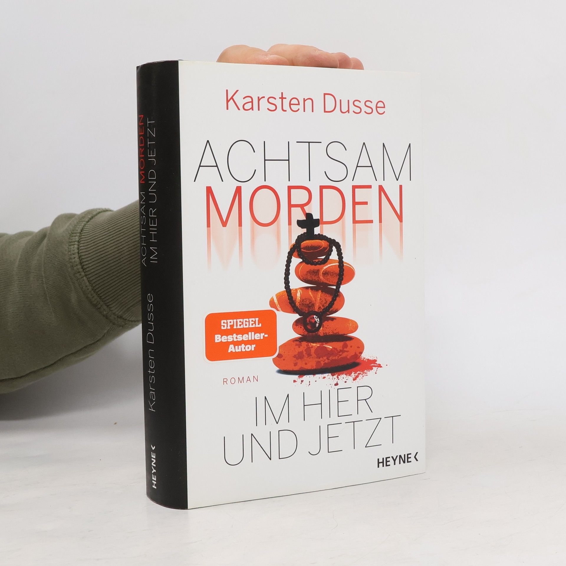 Karsten Dusse Achtsam morden. Im Hier und Jetzt