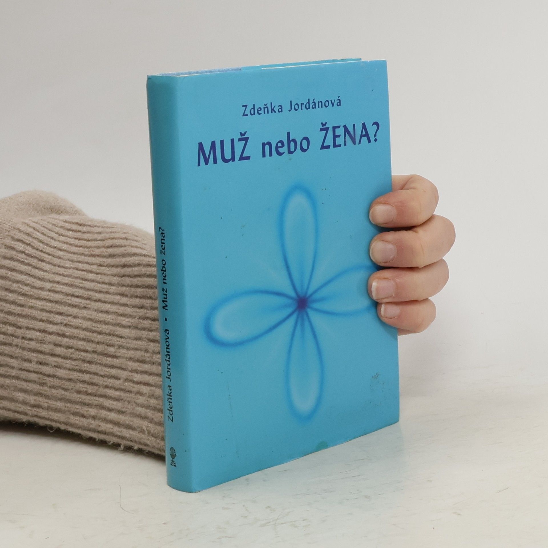 Zdeňka Jordánová Muž nebo žena?