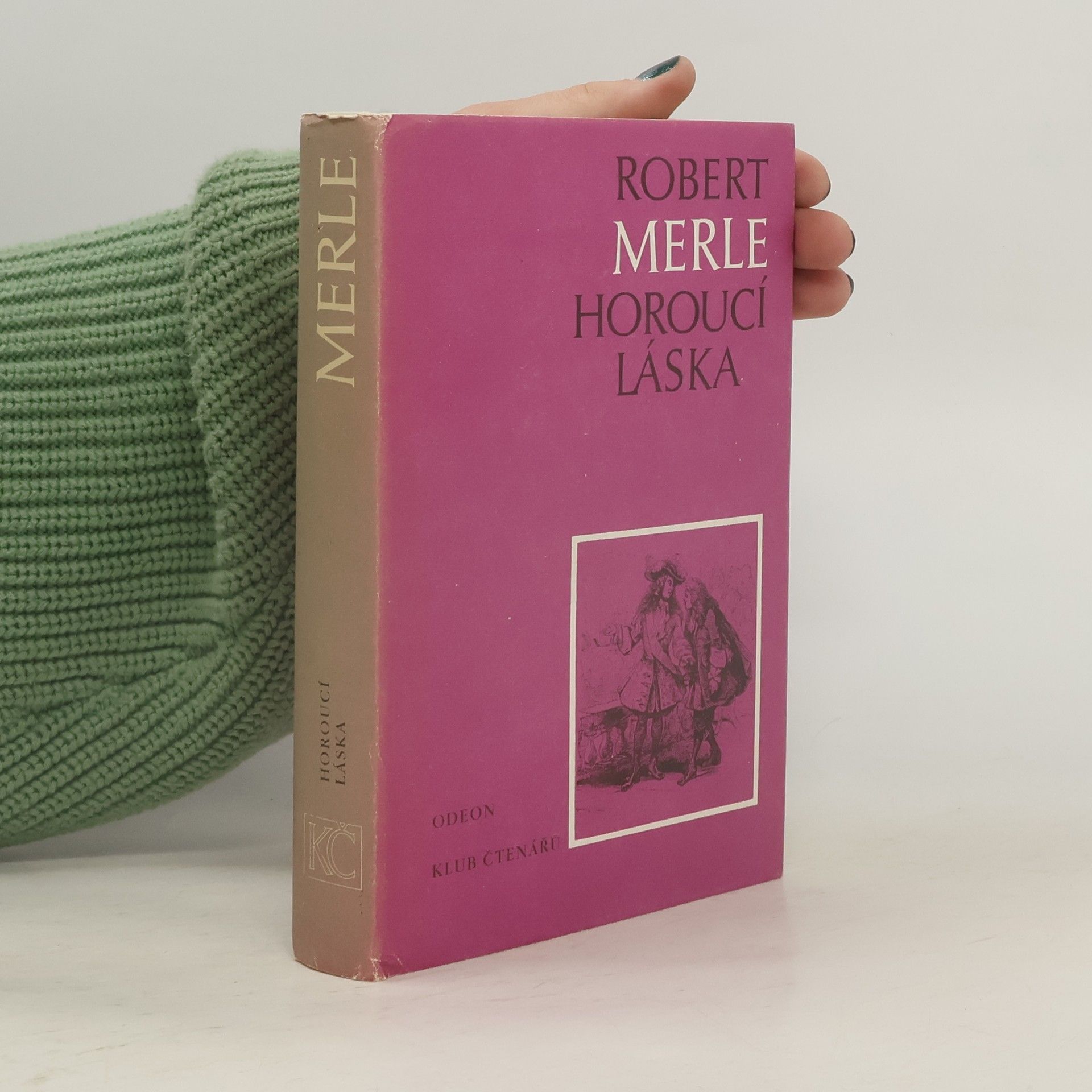 Robert Merle Horoucí láska