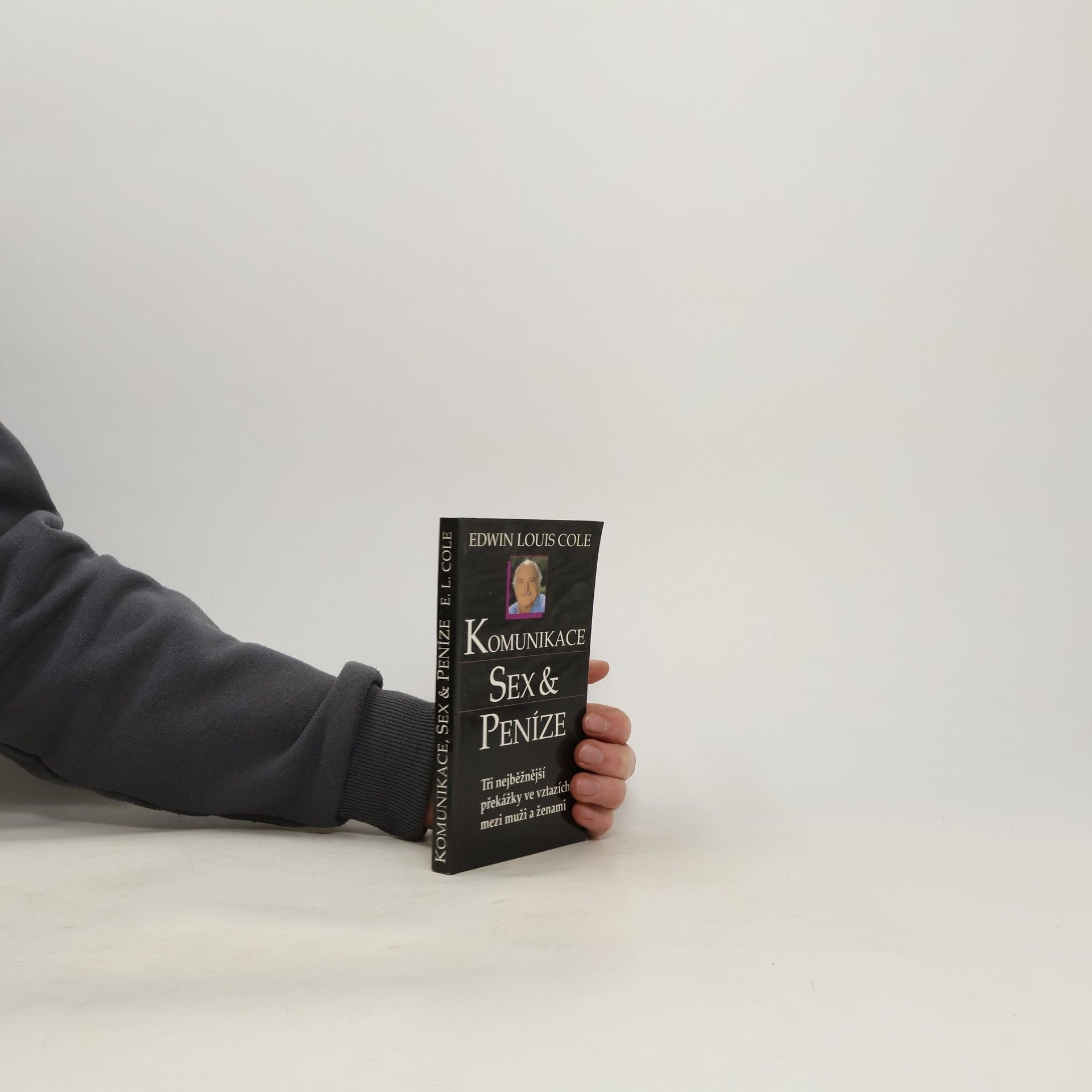 Edwin Louis Cole Komunikace, sex a peníze