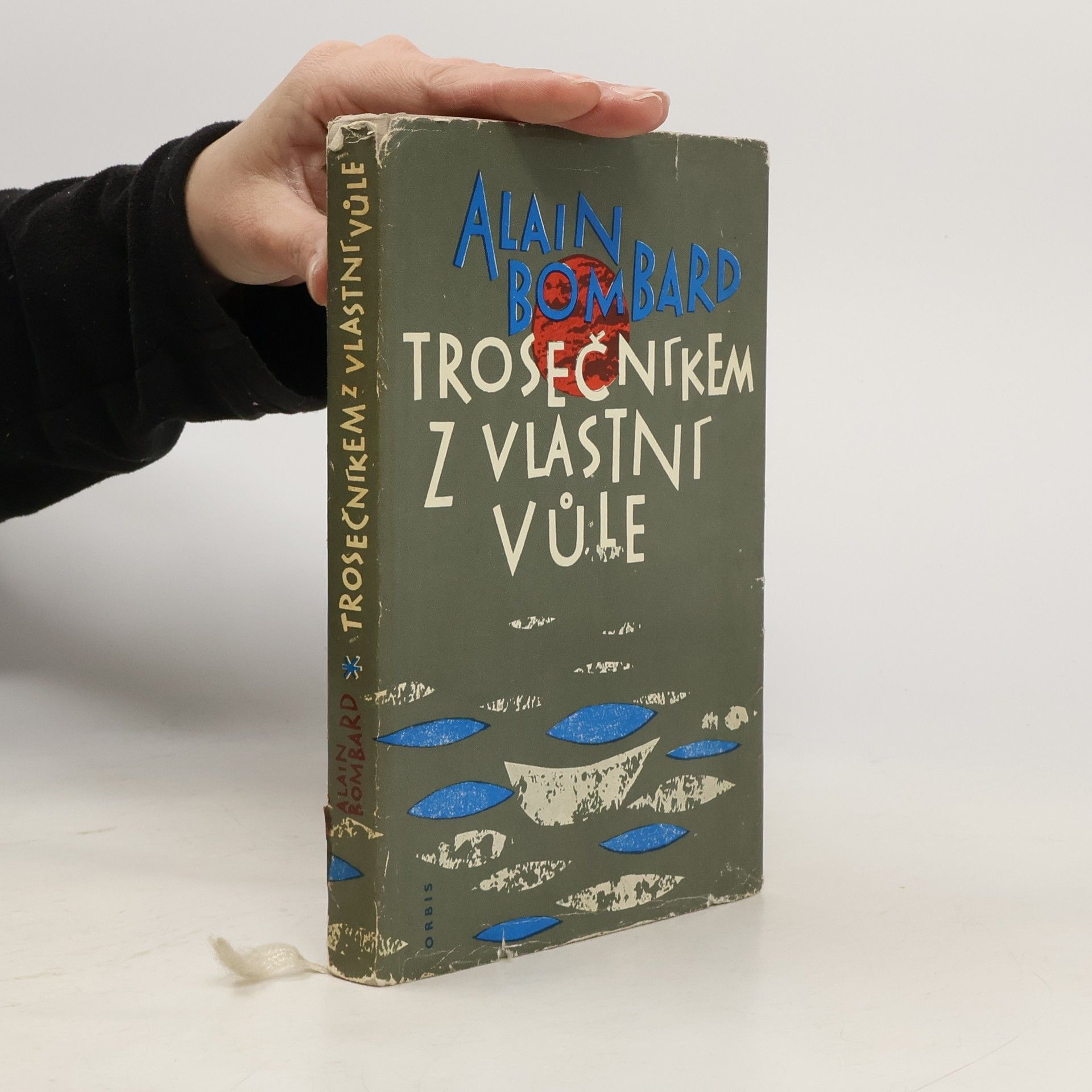 Alain Bombard Trosečníkem z vlastní vůle