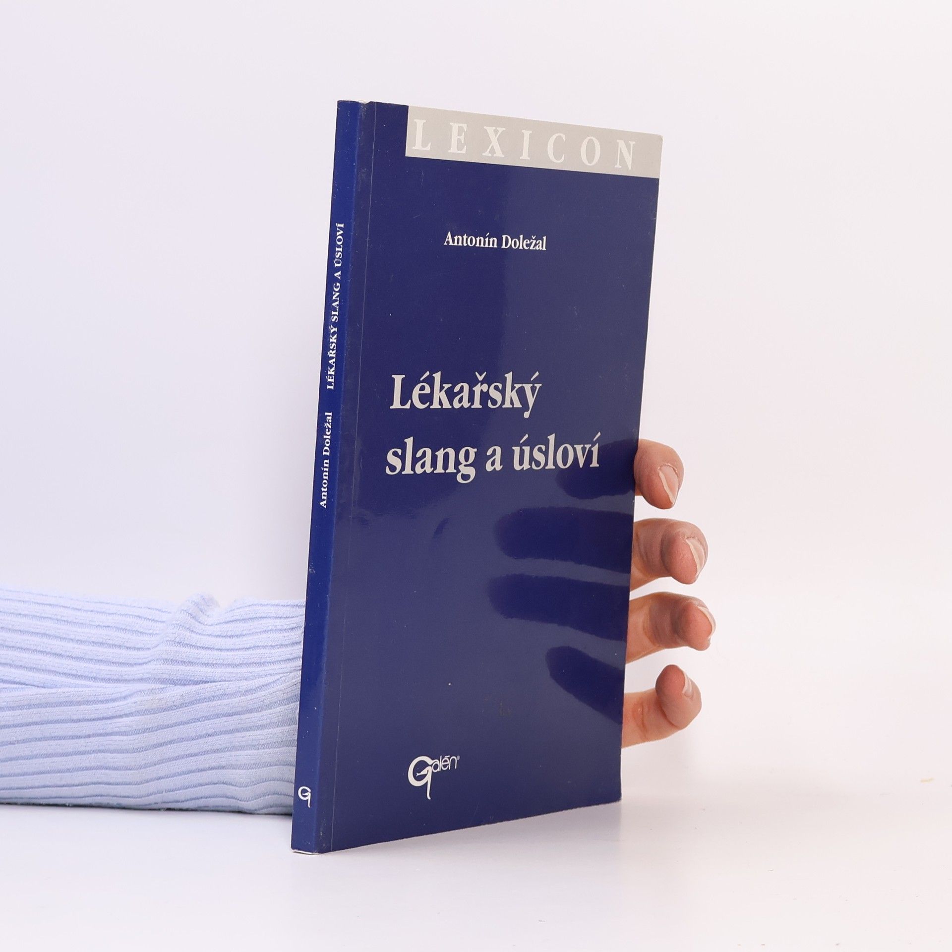 Antonín Doležal Lékařský slang a úsloví