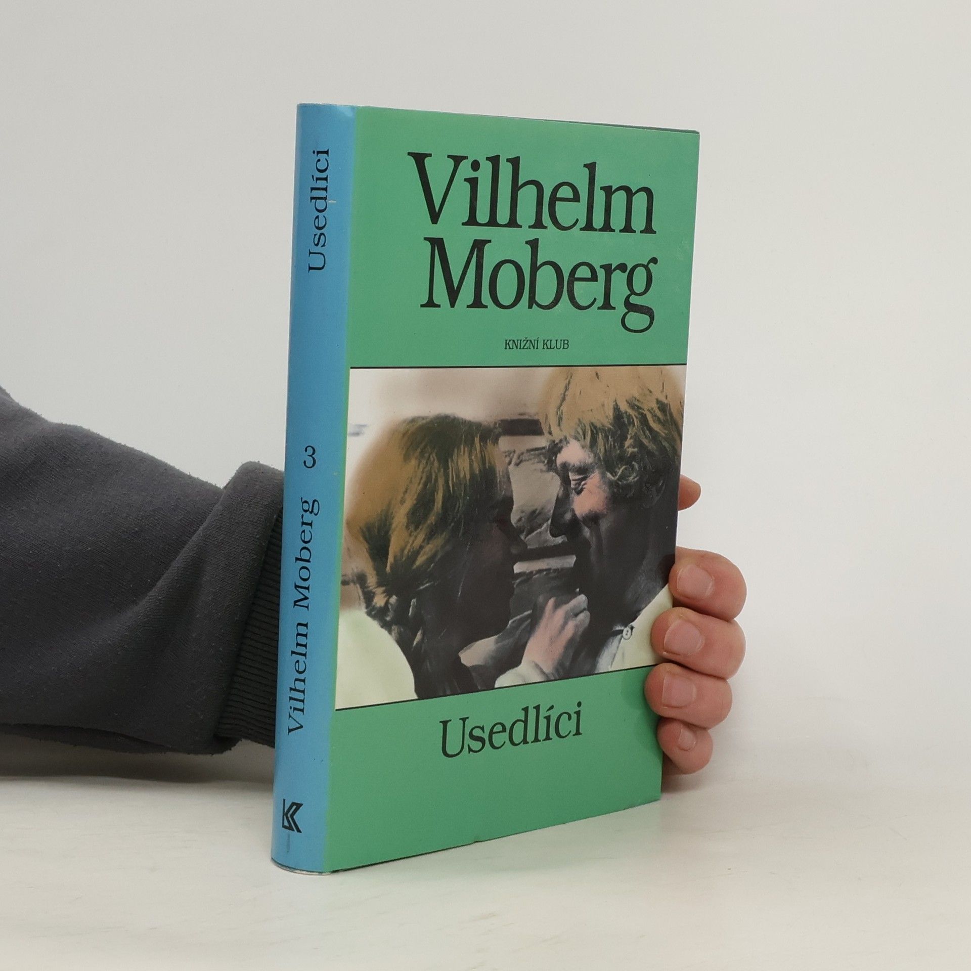 Vilhelm Moberg Vystěhovalci 3: Usedlíci