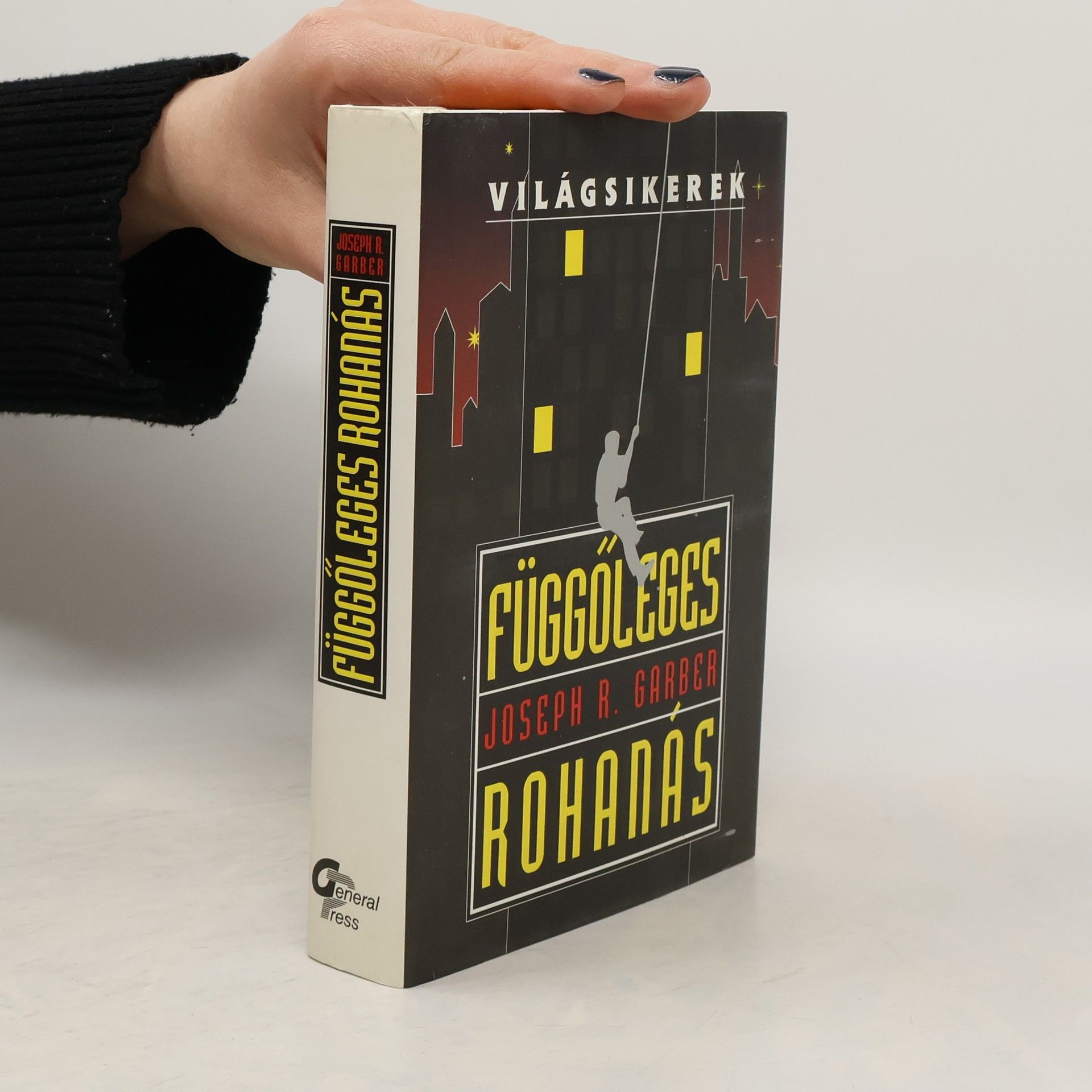 Joseph R. Garber Függőleges rohanás