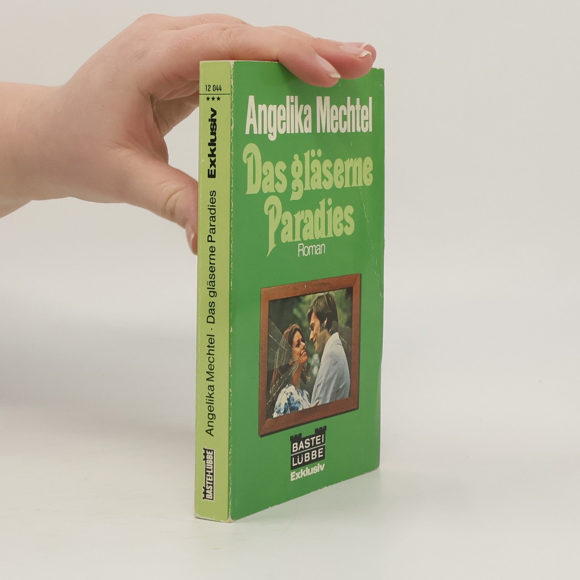 Angelika Mechtel Das gläserne Paradies.