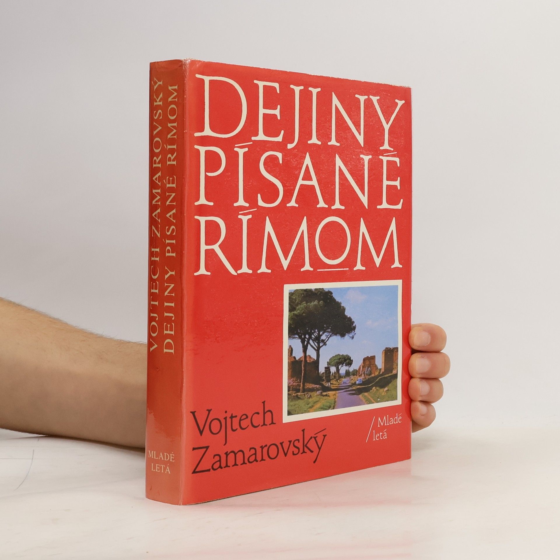 Vojtech Zamarovský Dejiny písané Rímom