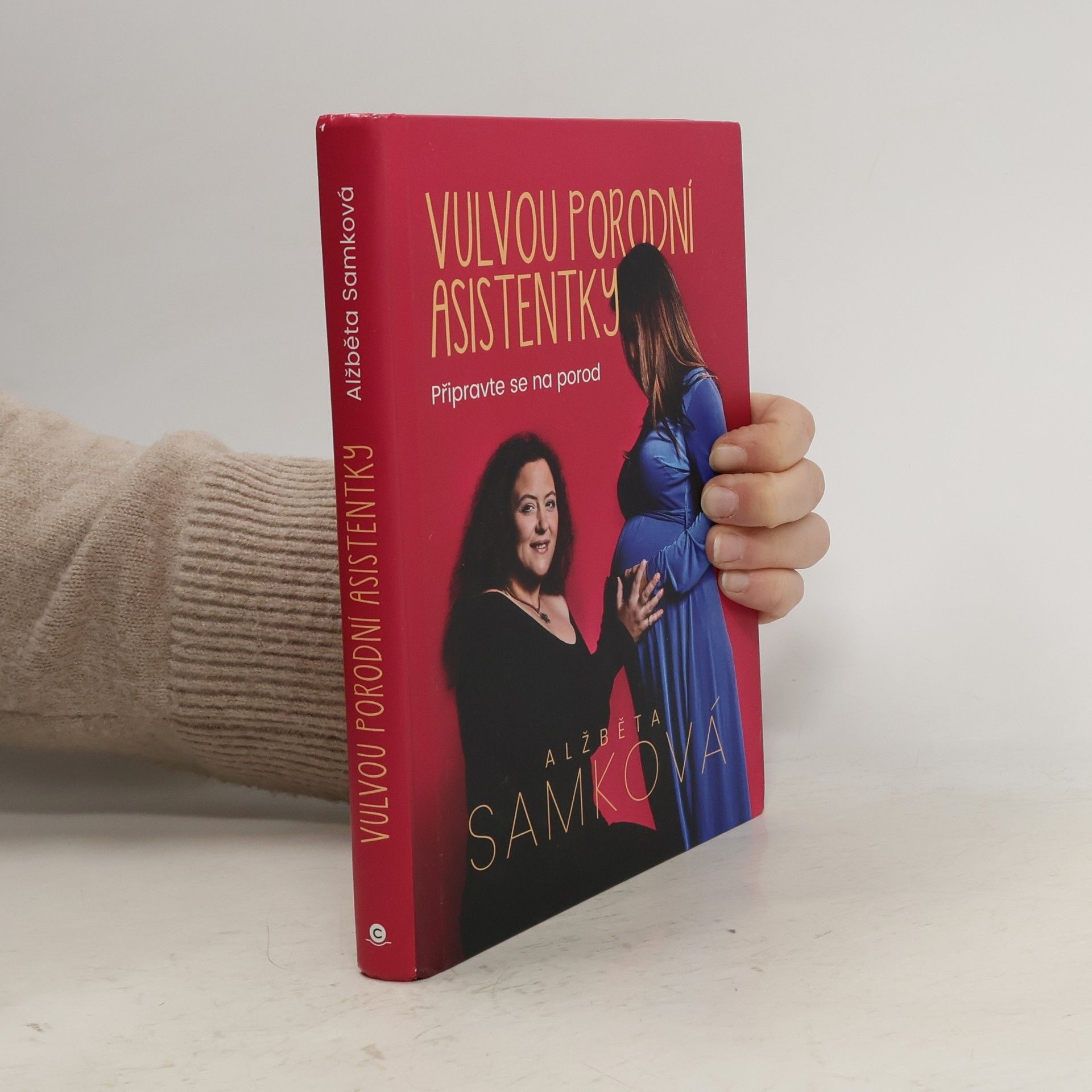 Alžběta Samková Vulvou porodní asistentky: Připravte se na porod