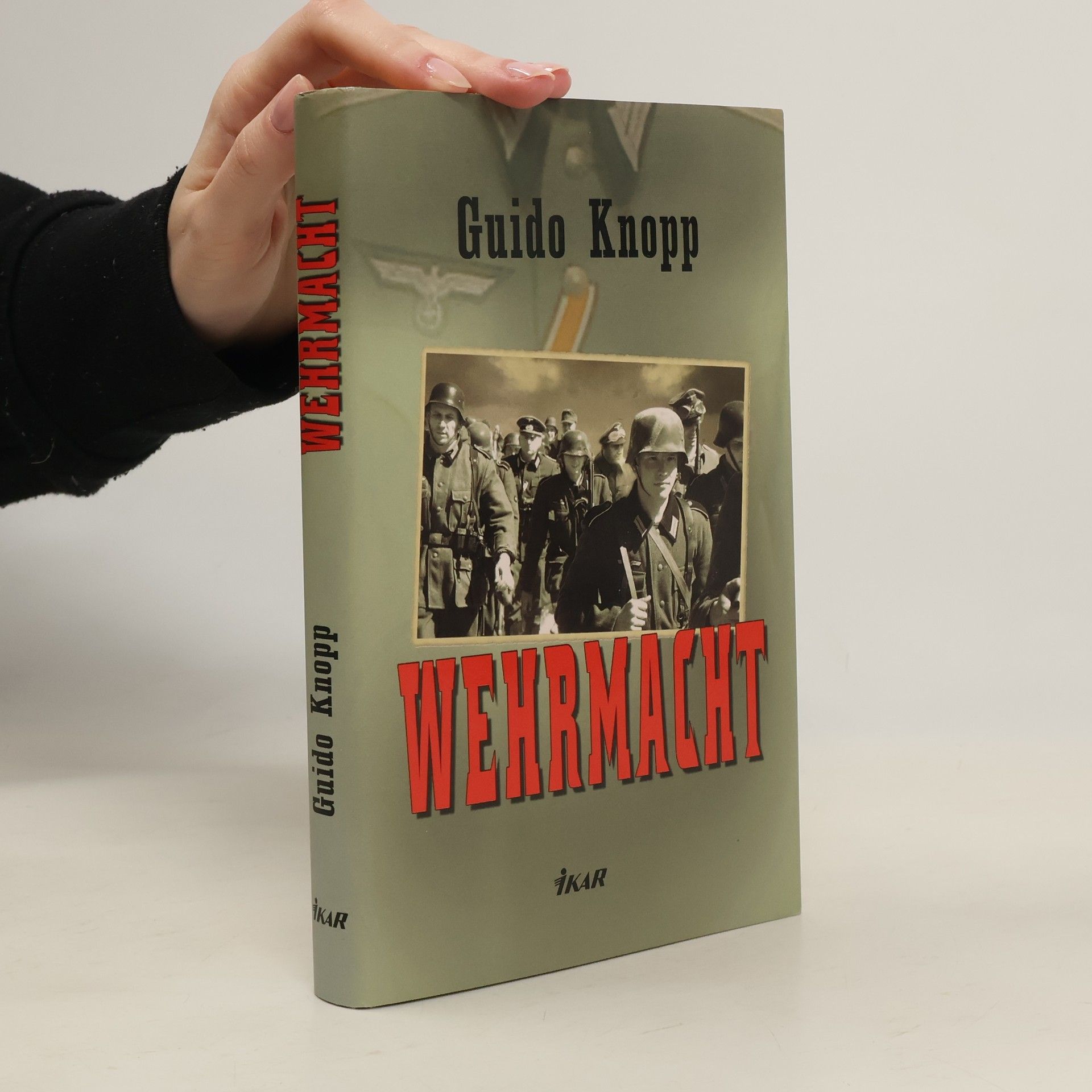 Guido Friedrich Knopp Wehrmacht