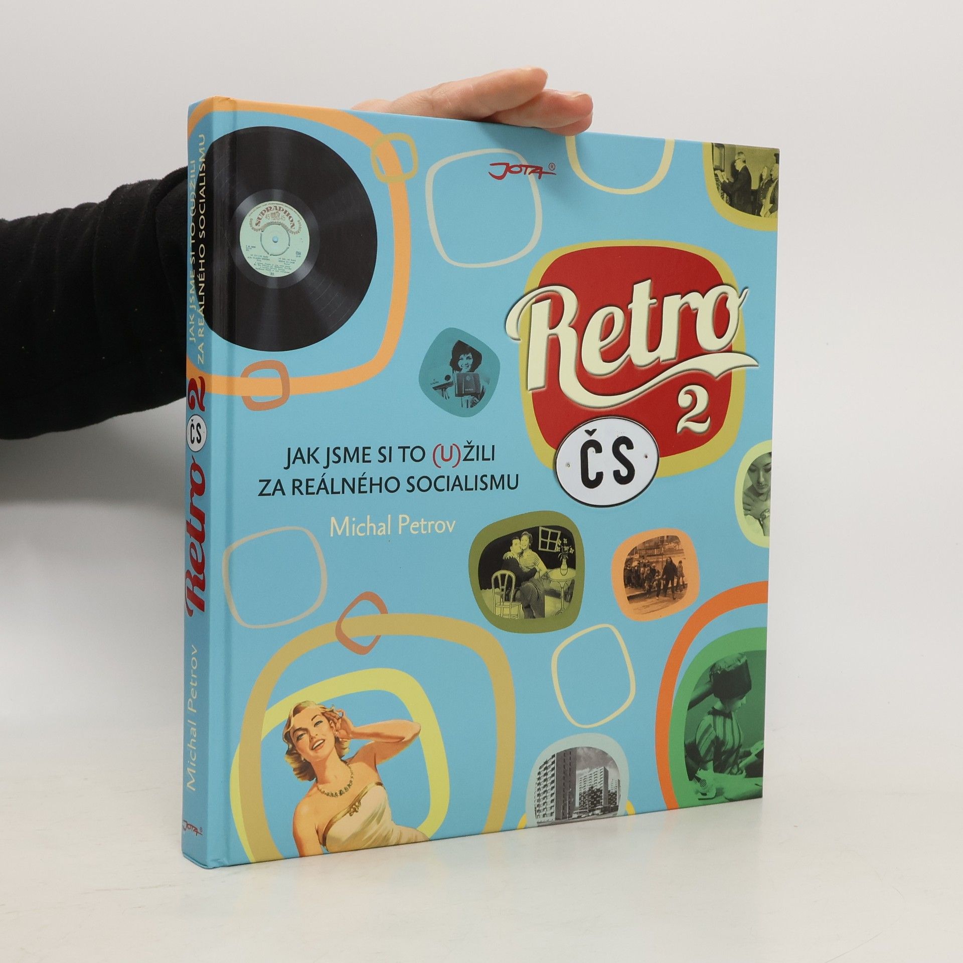 Michal Petrov Retro ČS. 2: Jak jsme si to (u)žili za reálného socialismu