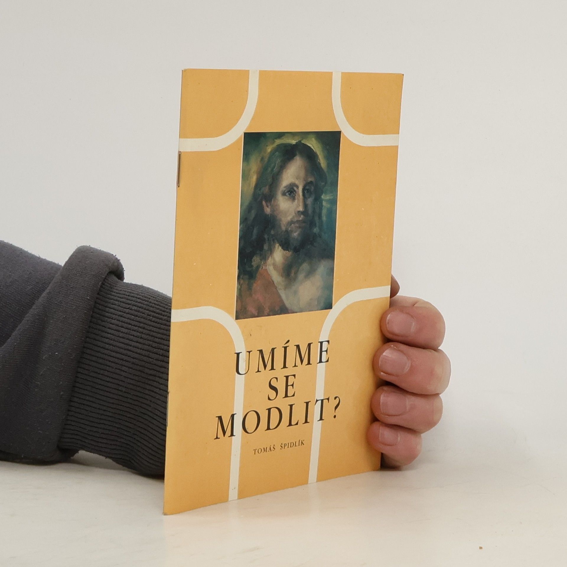 Tomáš Špidlík Umíme se modlit?