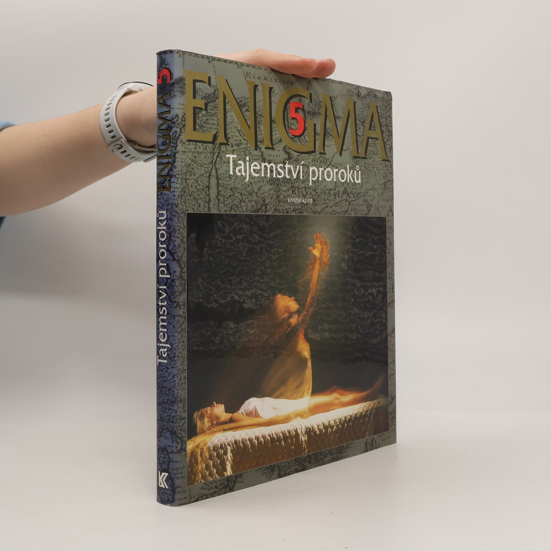 Dušan Zbavitel Enigma. 5, Tajemství proroků