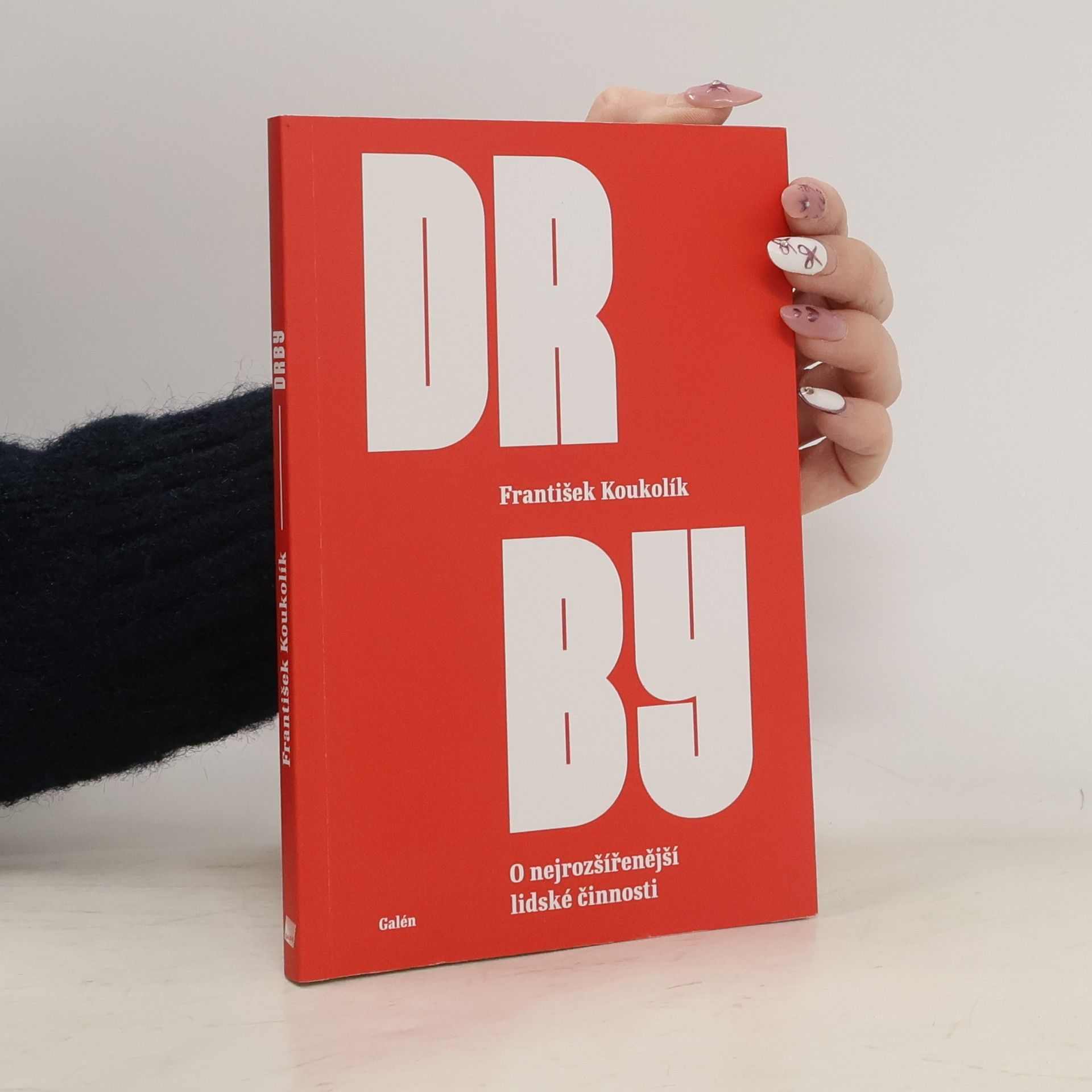 František Koukolík Drby : o nejrozšířenější lidské činnosti