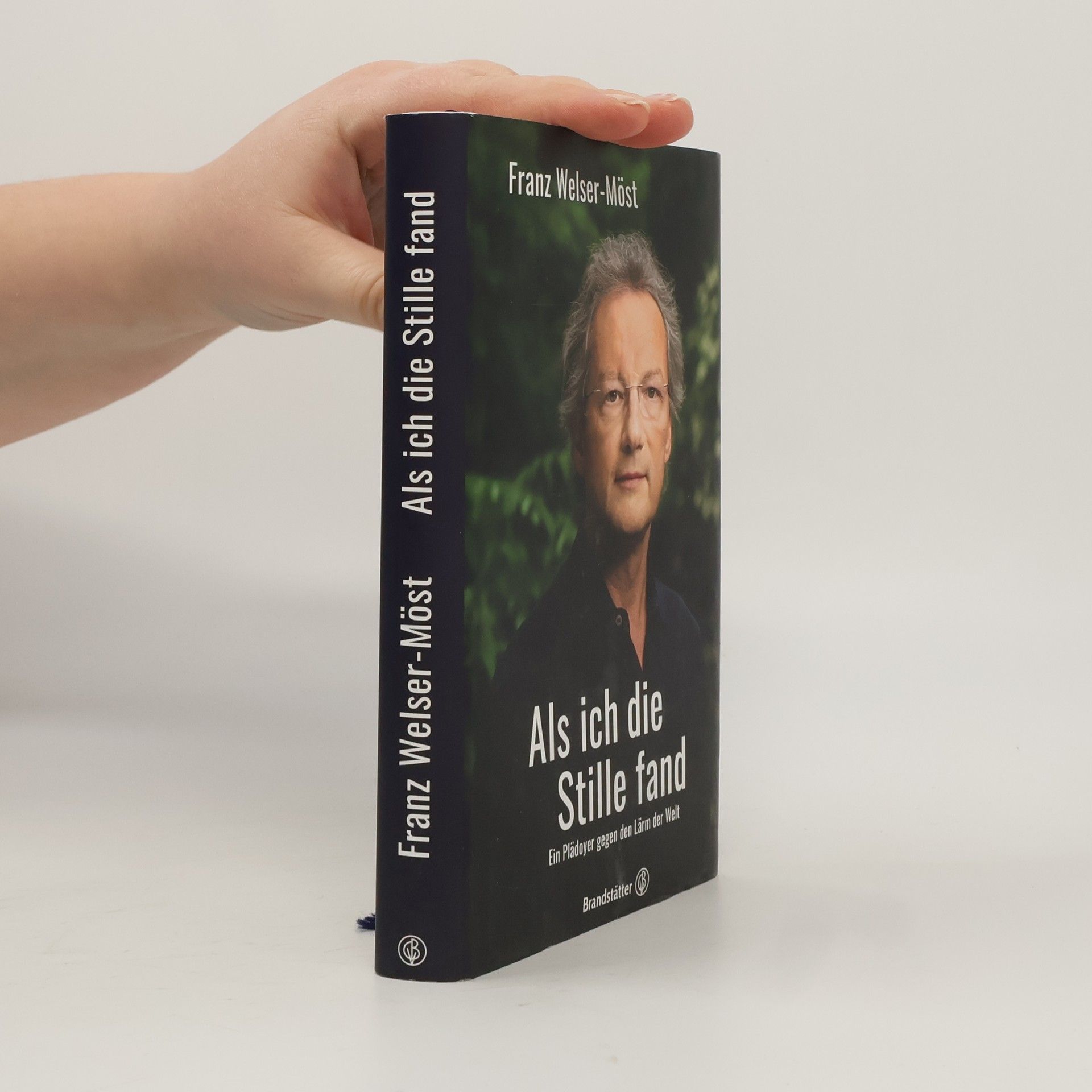 Franz Welser-Möst Als ich die Stille fand